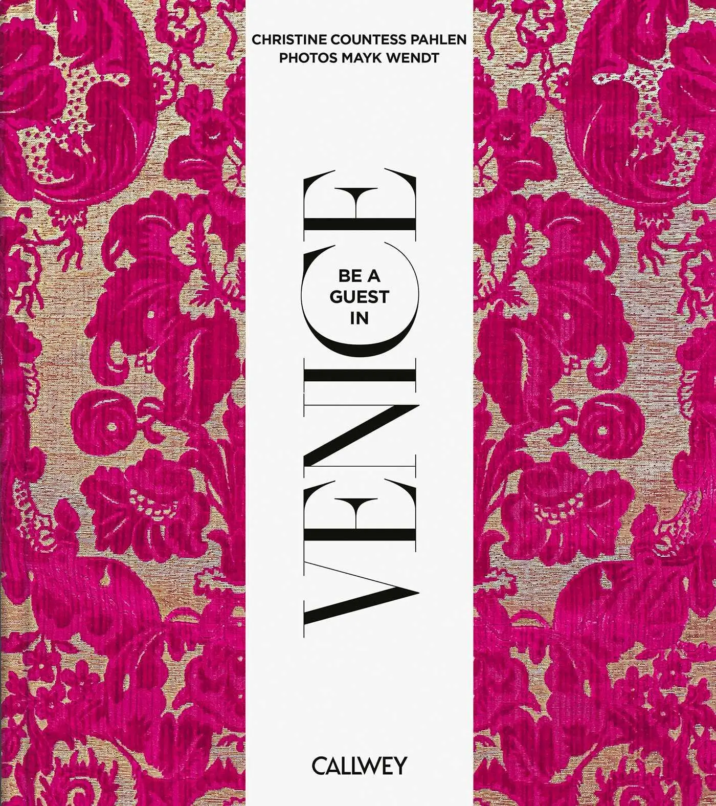 Cover: 9783766728333 | Be a guest in Venice | Christine Countess von der Pahlen | Buch | 2025