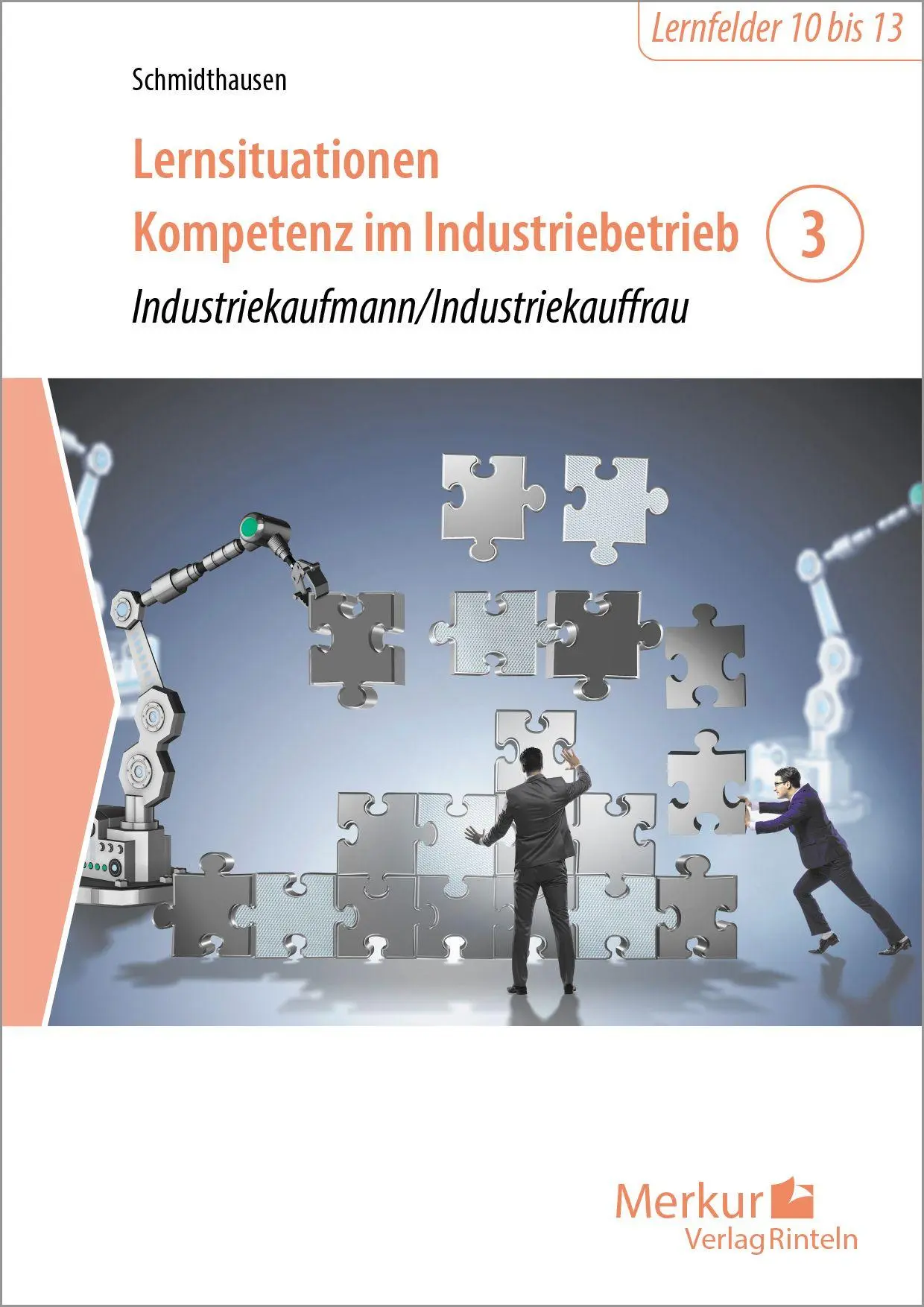 Cover: 9783812018333 | Lernsituationen Kompetenz im Industriebetrieb - Band 3 | Taschenbuch