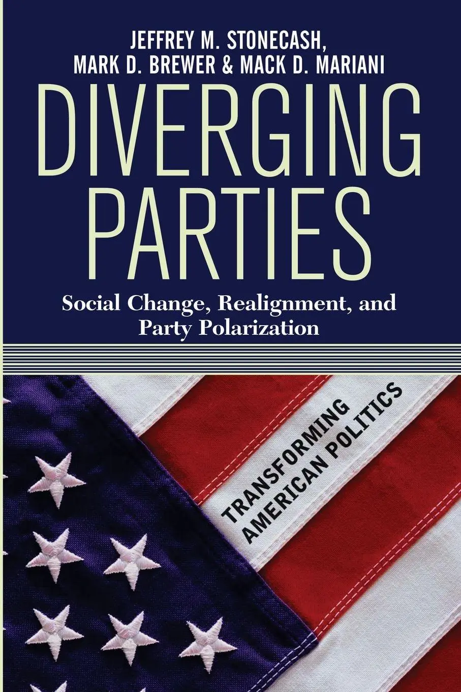 Cover: 9780813398433 | Diverging Parties | Social Change, Realignment, and Party Polarization