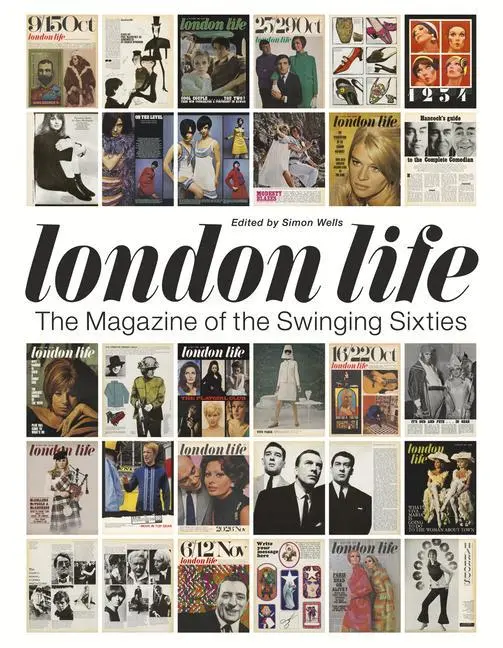 Cover: 9781785588433 | London Life | The Magazine of the Swinging Sixties | Simon Wells