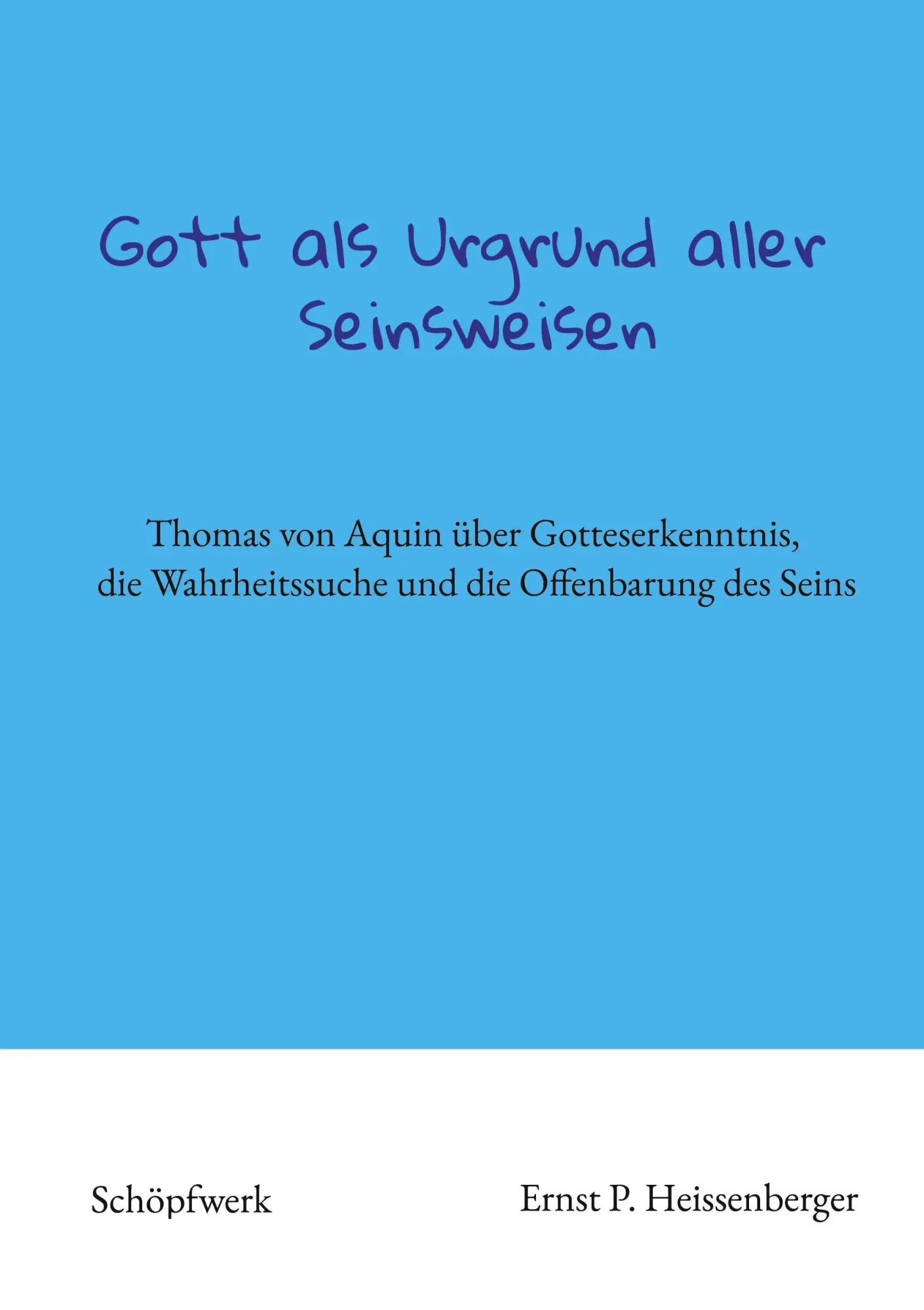 Cover: 9783384338433 | Gott als Urgrund aller Seinsweisen | Ernst P. Heissenberger | Buch
