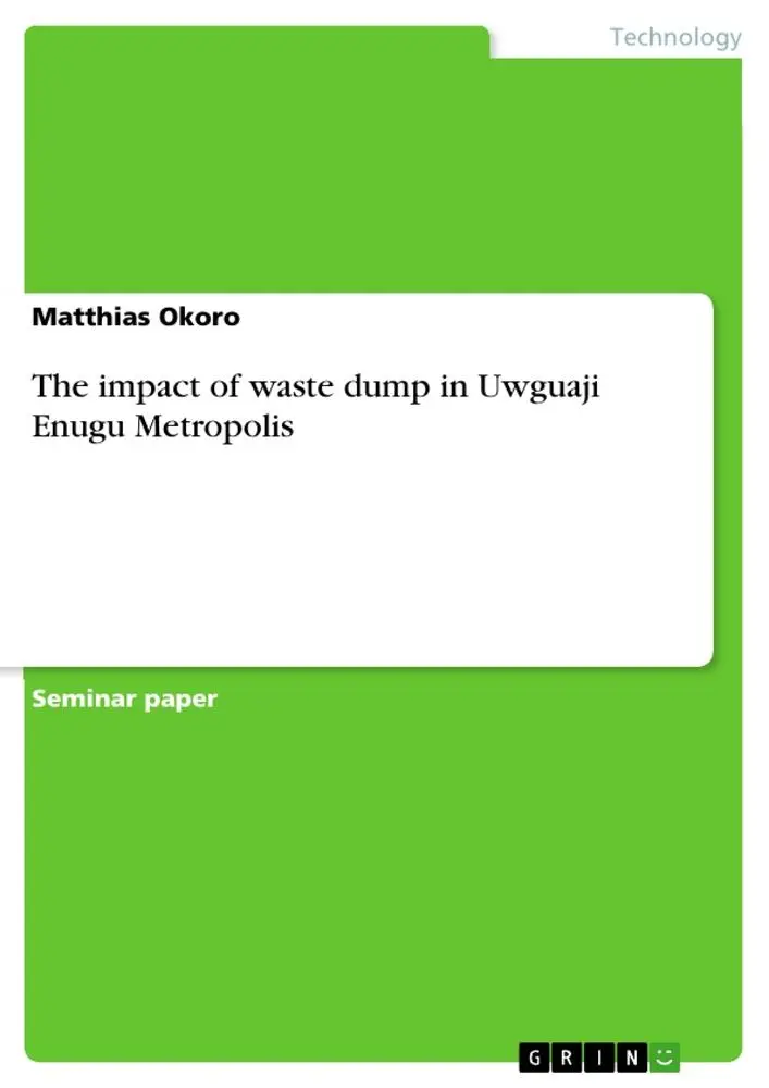 The impact of waste dump in Uwguaji Enugu Metropolis
