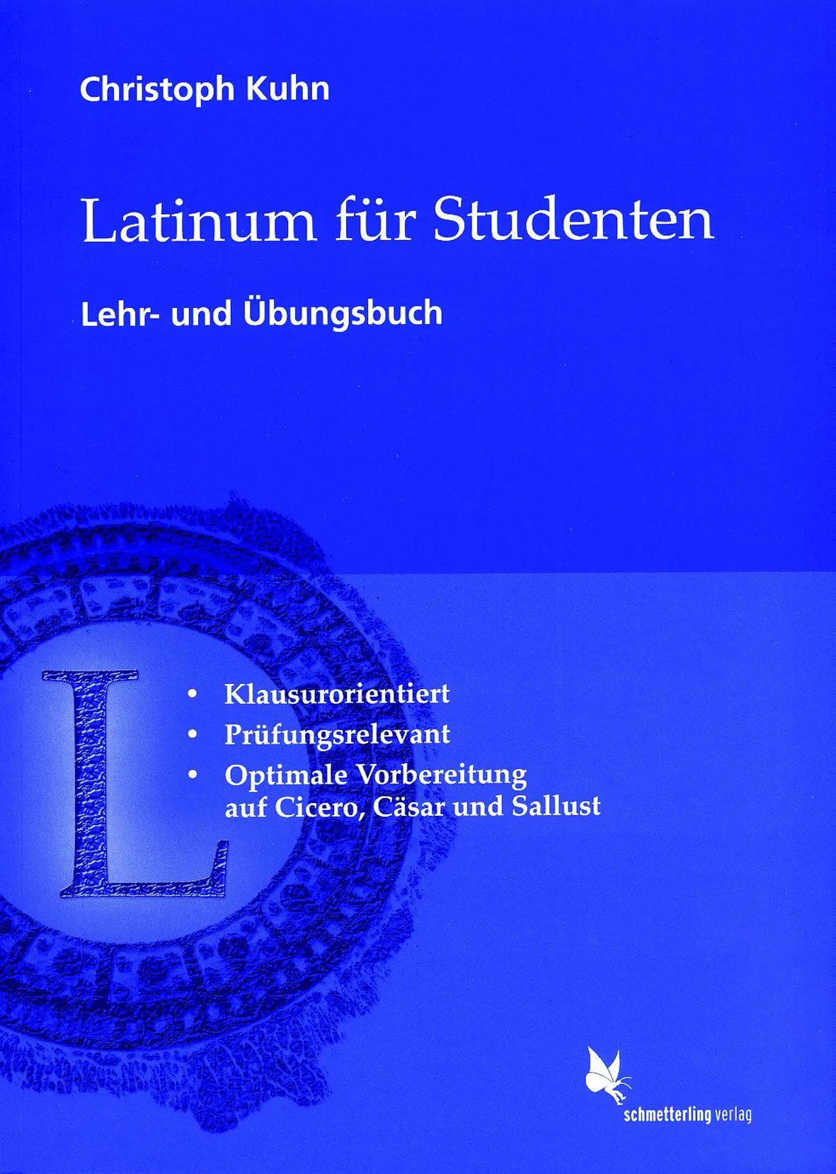 Cover: 9783896578433 | Latinum für Studenten | Lehr- und Übungsbuch | Christoph Kuhn | Buch