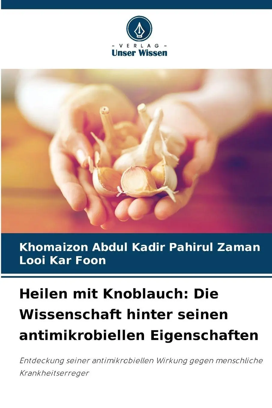 Cover: 9786209108433 | Heilen mit Knoblauch: Die Wissenschaft hinter seinen...