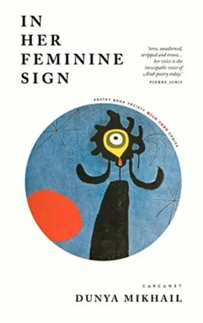 Cover: 9781784108533 | In Her Feminine Sign | Dunya Mikhail | Taschenbuch | Englisch | 2019