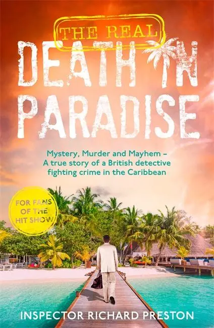Cover: 9781789468533 | The Real Death in Paradise | Richard Preston | Taschenbuch | Paperback