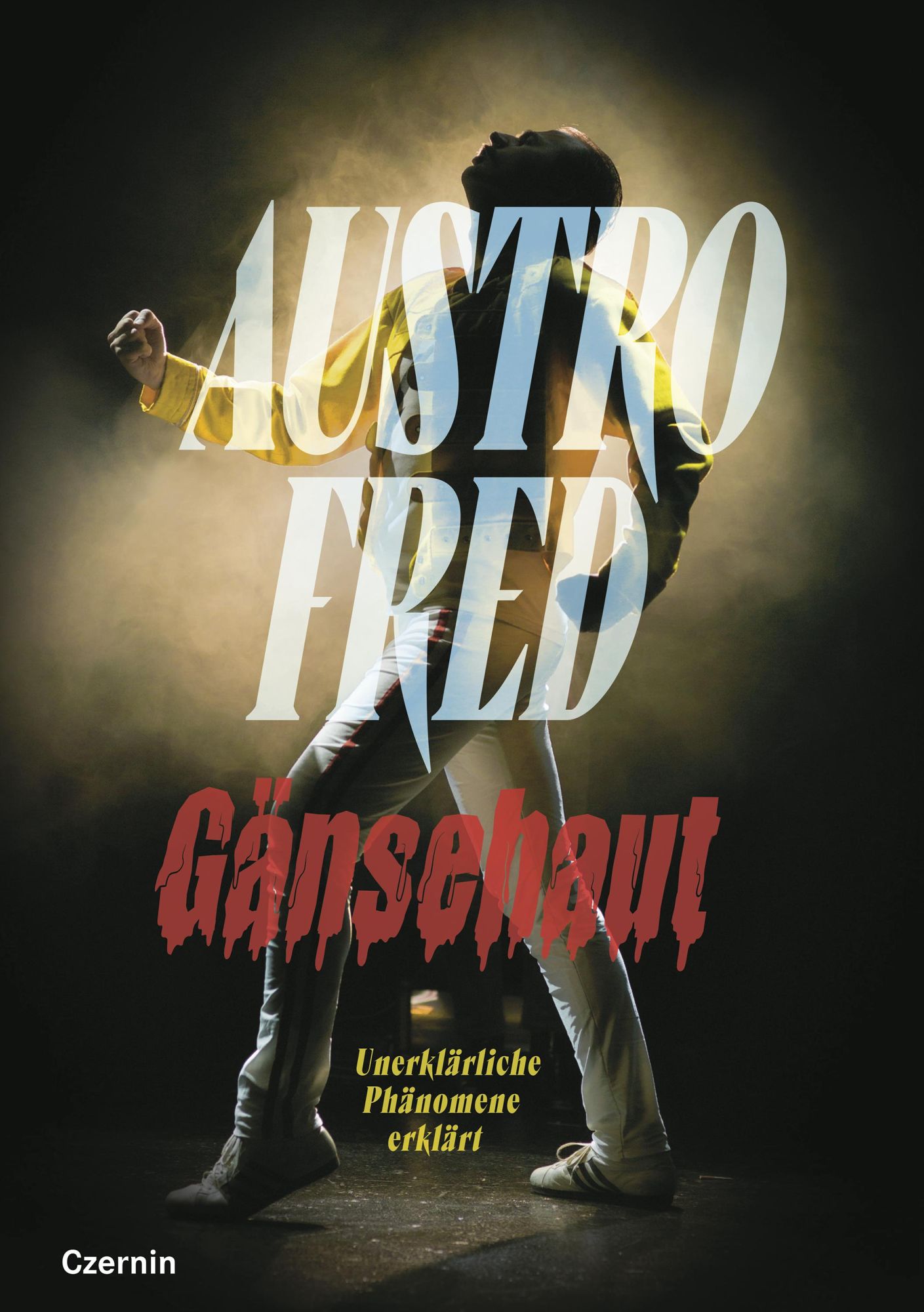 Cover: 9783707608533 | Gänsehaut | Unerklärliche Phänomene erklärt | Austrofred | Taschenbuch