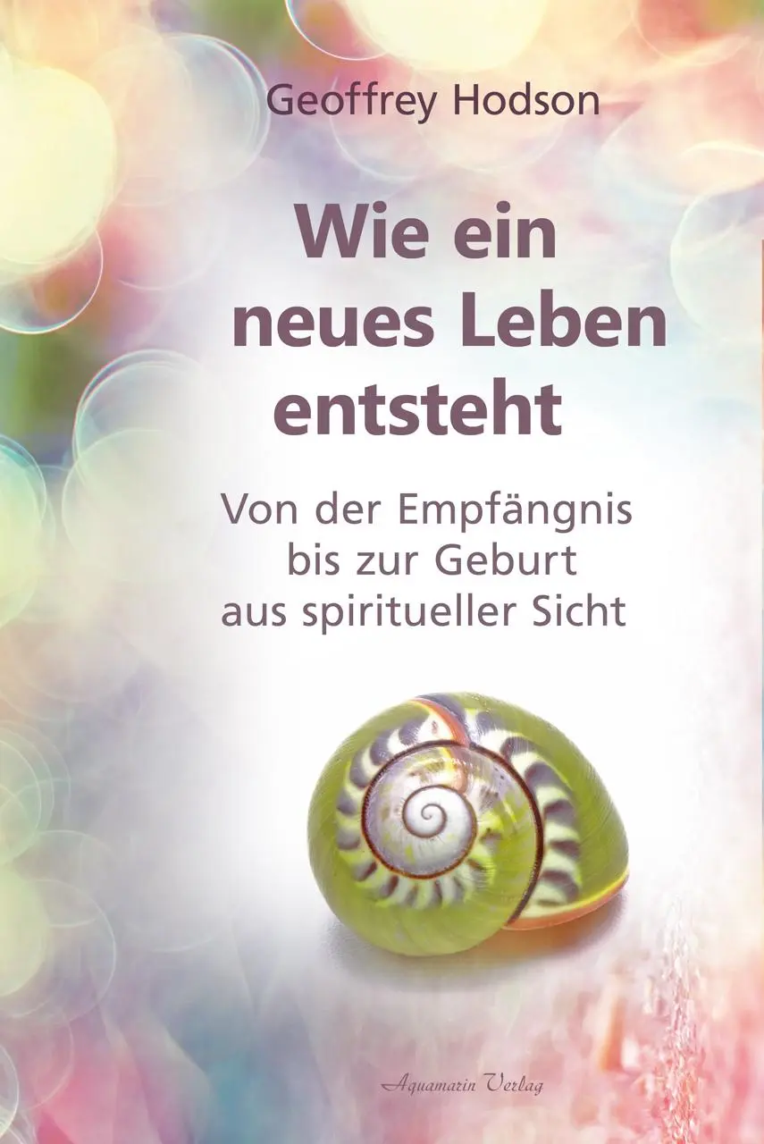 Cover: 9783894278533 | Wie eine neues Leben entsteht | Geoffrey Hodson | Taschenbuch | 96 S.