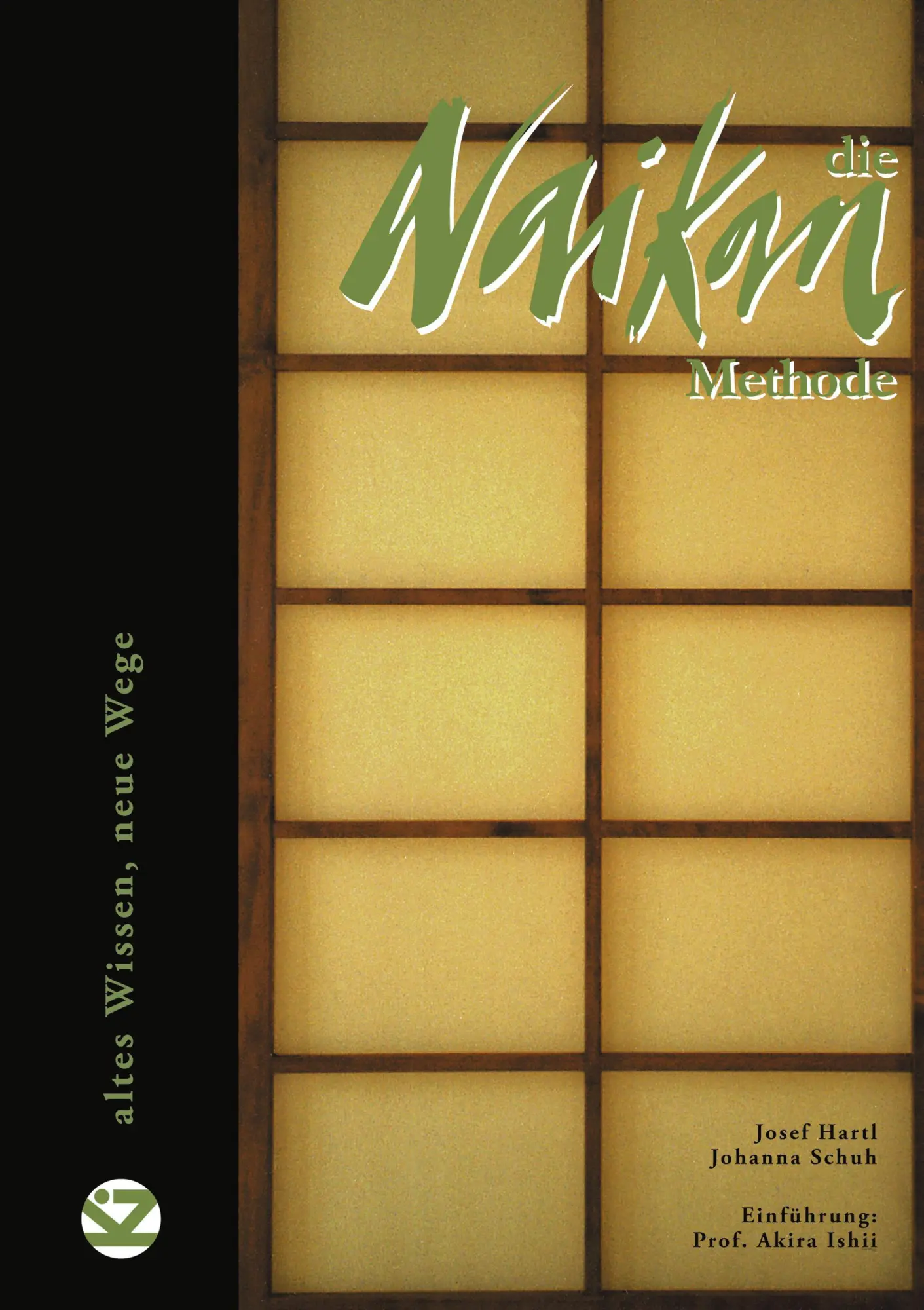Cover: 9783950088533 | Die Naikan-Methode | Josef Hartl (u. a.) | Taschenbuch | 332 S. | 2005