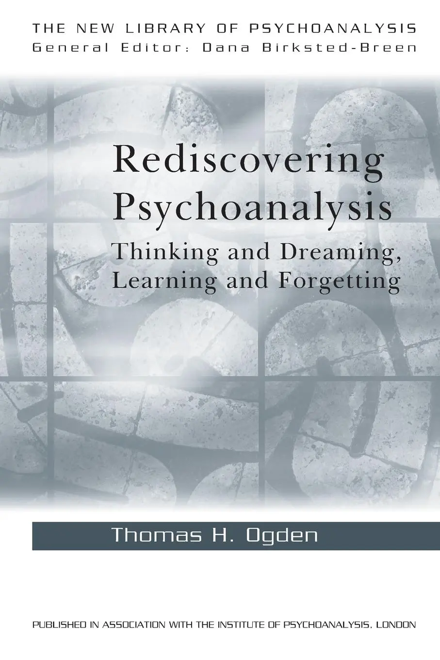Cover: 9780415468633 | Rediscovering Psychoanalysis | Thomas H. Ogden | Taschenbuch | 2008
