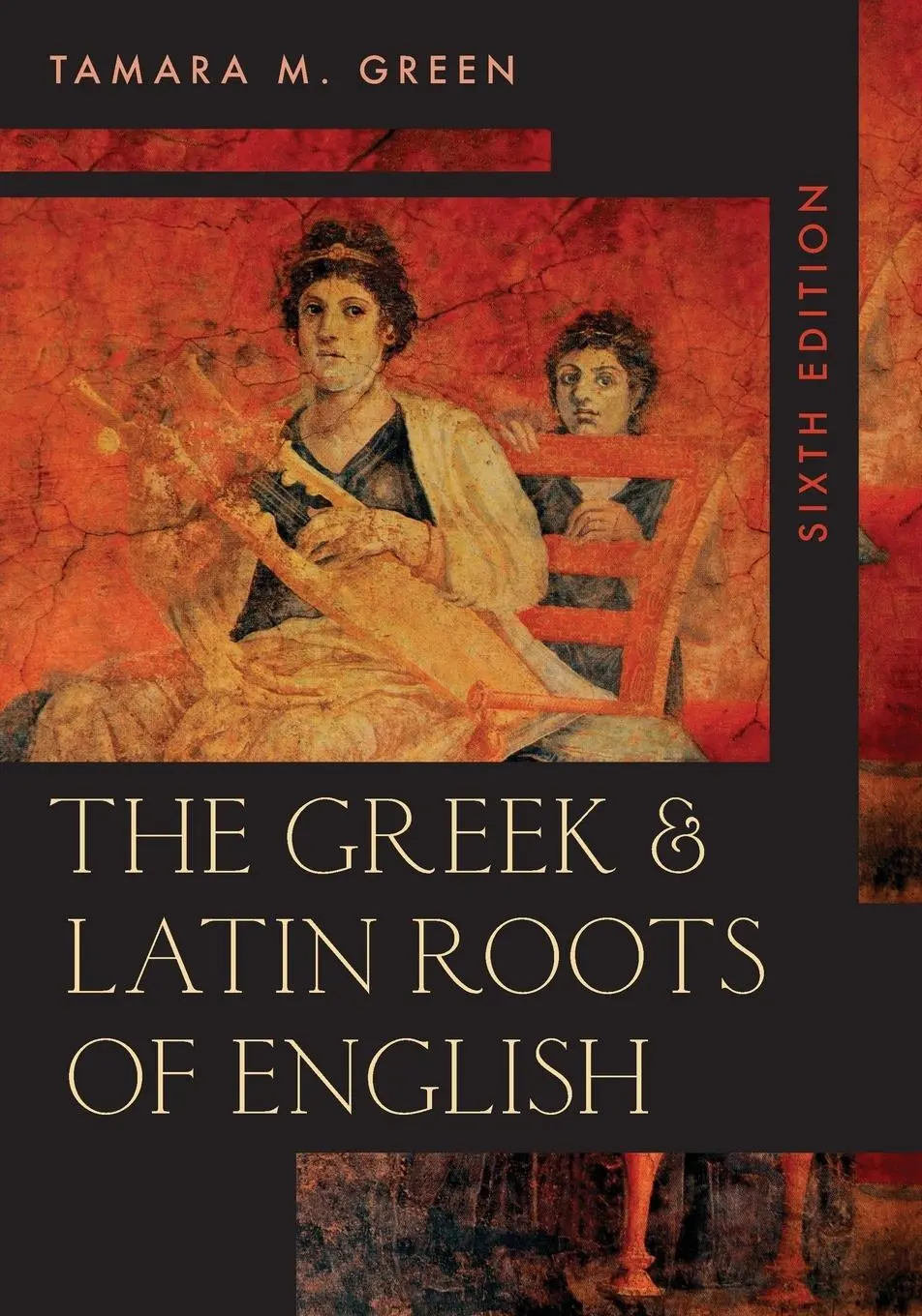 Cover: 9781538128633 | The Greek &amp; Latin Roots of English | Tamara M. Green | Taschenbuch