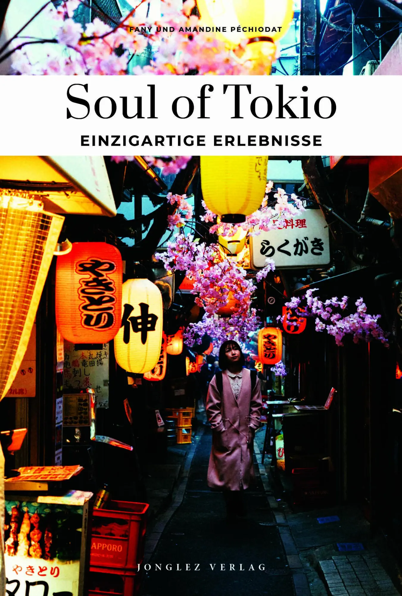 Cover: 9782361958633 | Soul of Tokio 30 einzigartige Erlebnisse | Fany Péchiodat (u. a.)