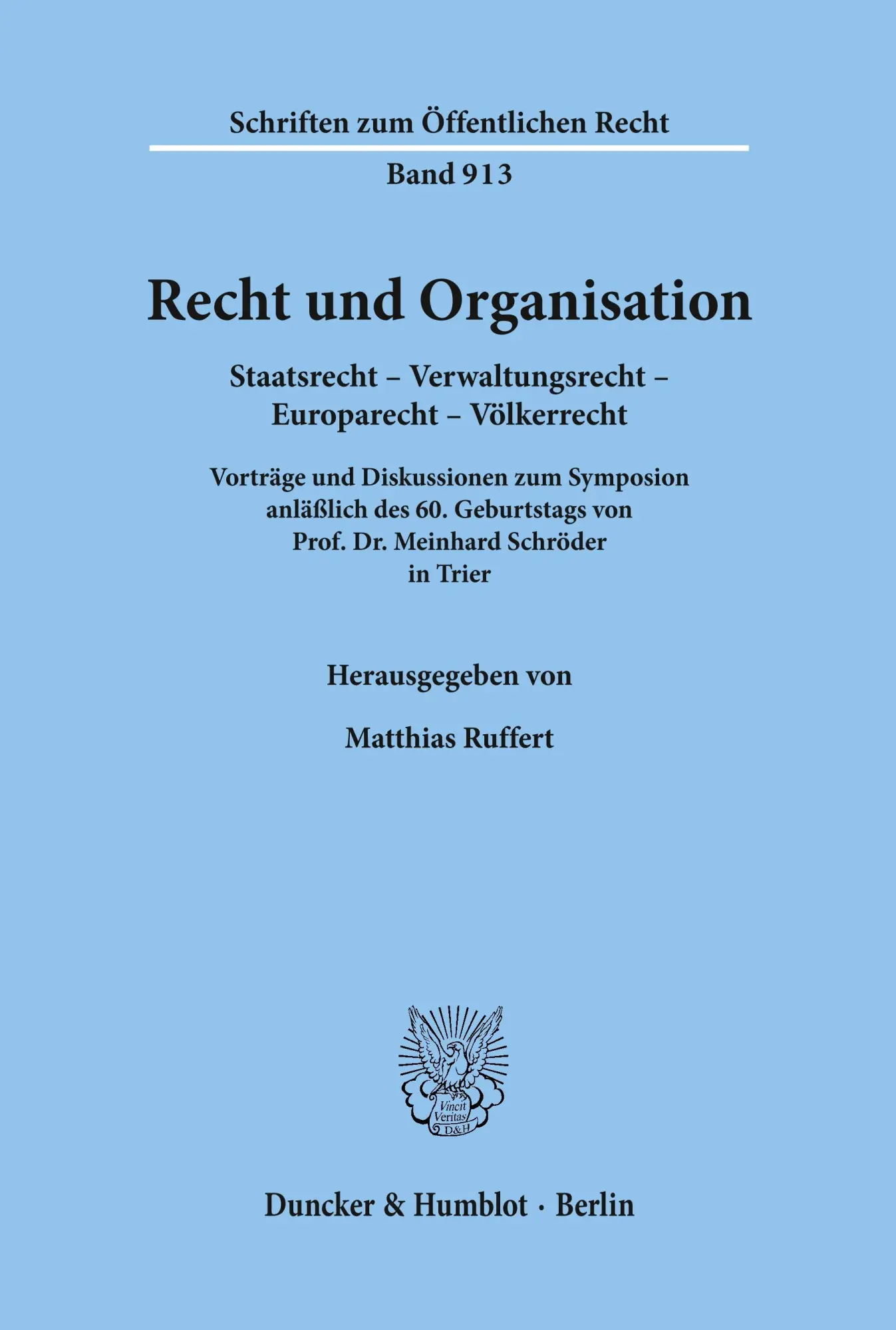 Cover: 9783428108633 | Recht und Organisation. | Matthias Ruffert | Taschenbuch | 169 S.