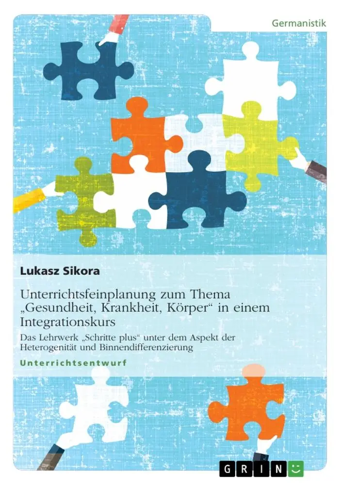 Cover: 9783656598633 | Unterrichtsfeinplanung zum Thema "Gesundheit, Krankheit, Körper" in...