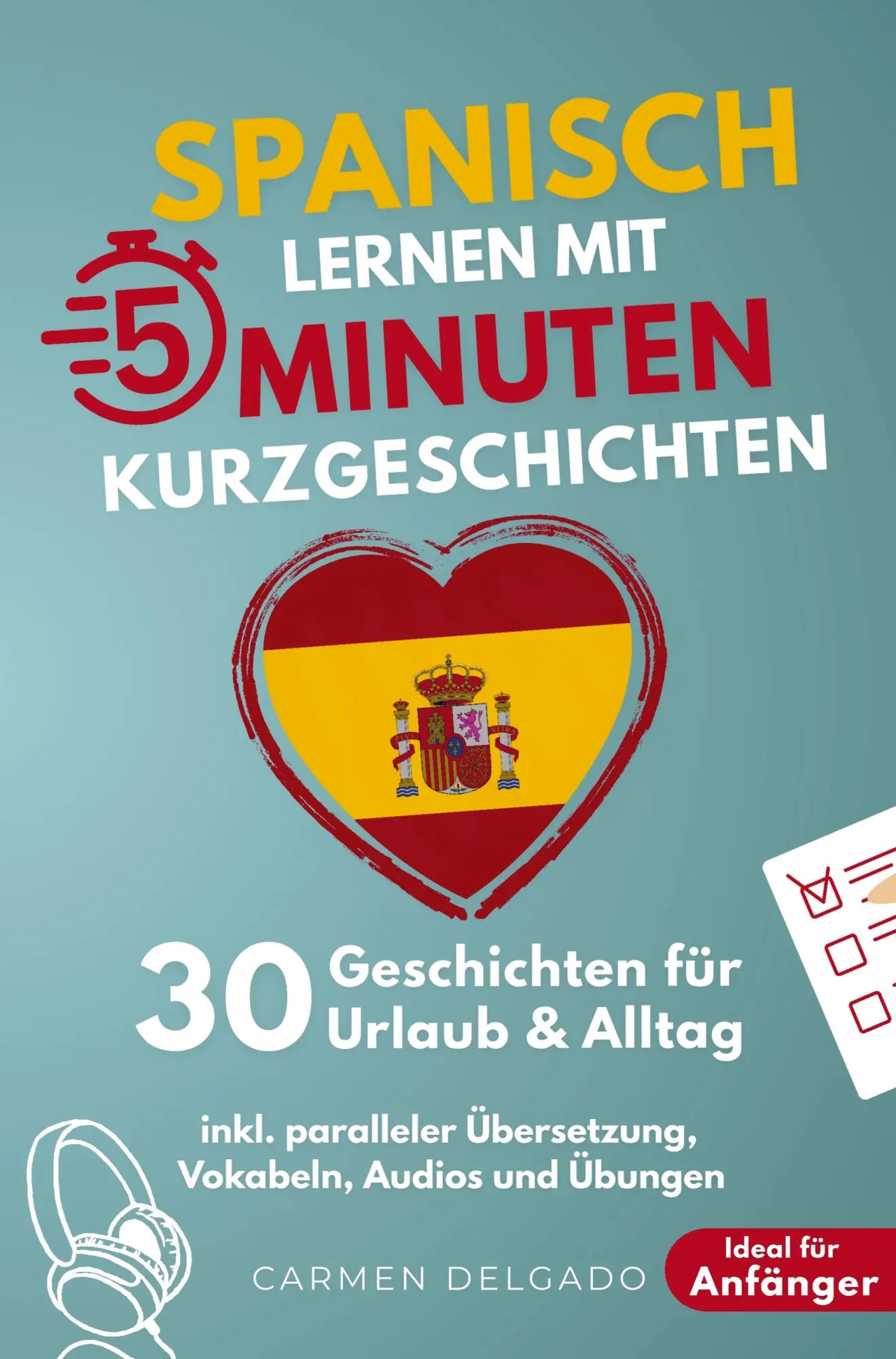 Cover: 9789403828633 | Spanisch lernen mit 5-Minuten Kurzgeschichten 30 einfache &amp;...