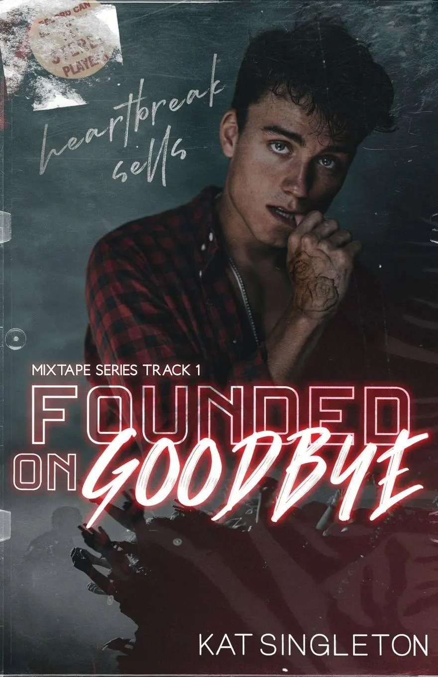 Cover: 9798985148633 | Founded on Goodbye | Kat Singleton | Taschenbuch | Mixtape Series