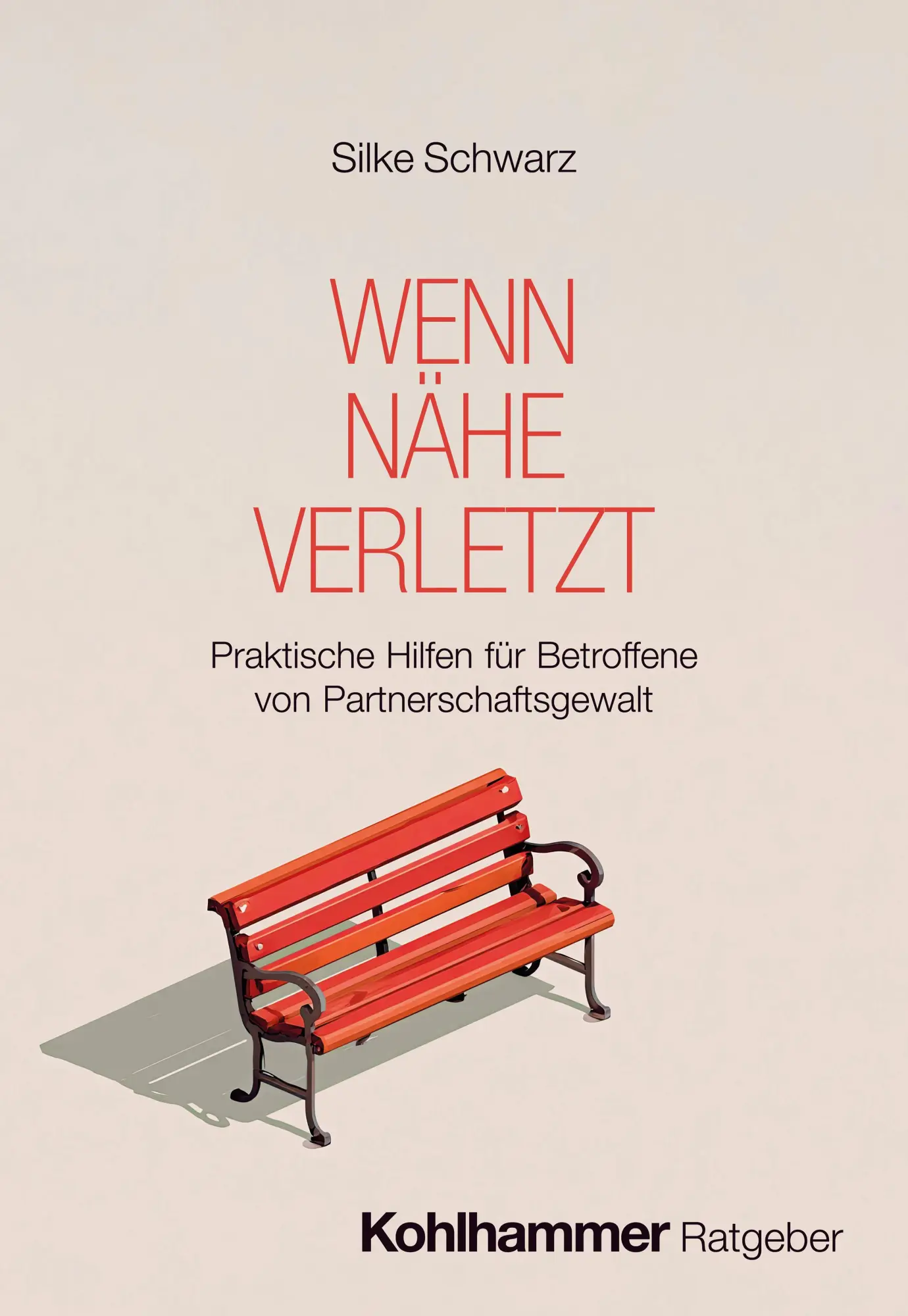 Cover: 9783170468733 | Wenn Nähe verletzt | Silke Schwarz | Taschenbuch | 122 S. | Deutsch