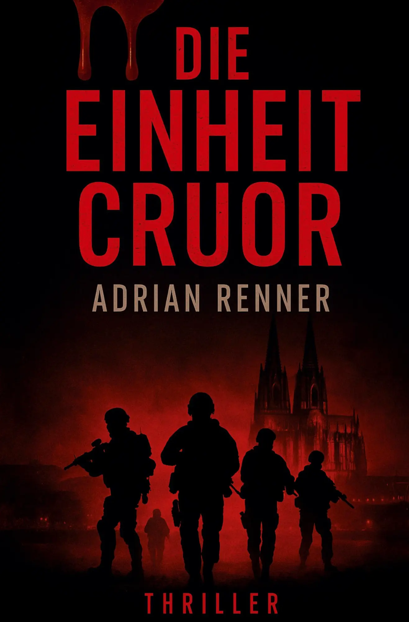 Cover: 9783988858733 | Die Einheit Cruor | Adrian Renner | Taschenbuch | 292 S. | Deutsch
