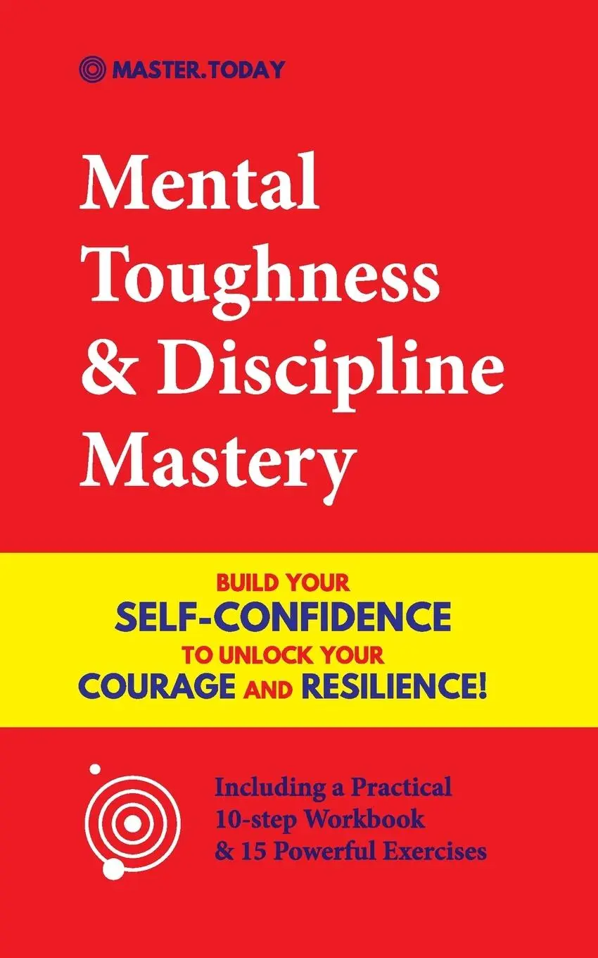 Cover: 9789492788733 | Mental Toughness &amp; Discipline Mastery | Master Today (u. a.) | Buch