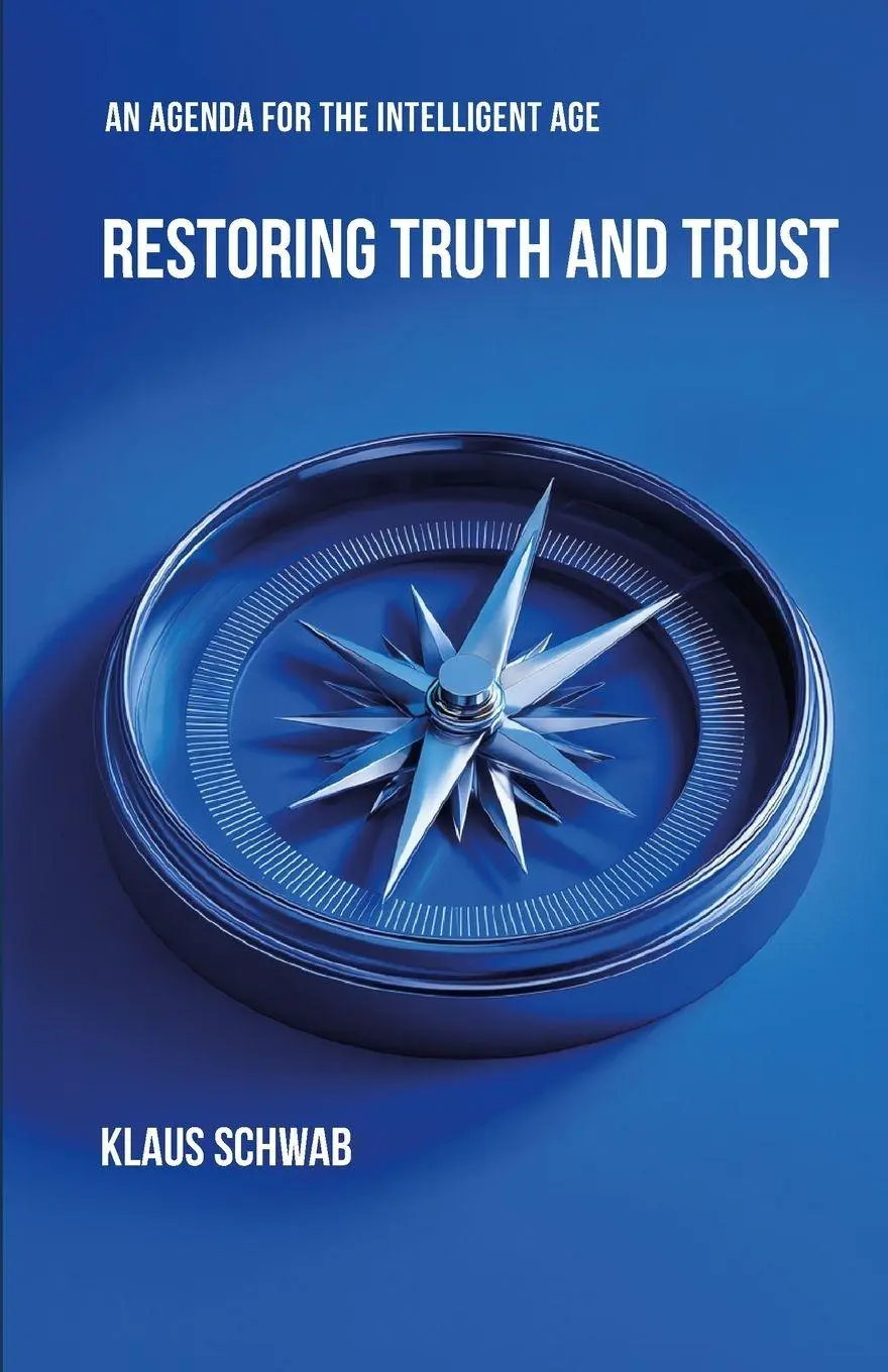 Cover: 9782970198833 | Restoring Truth and Trust | An Agenda for the Intelligent Age | Schwab