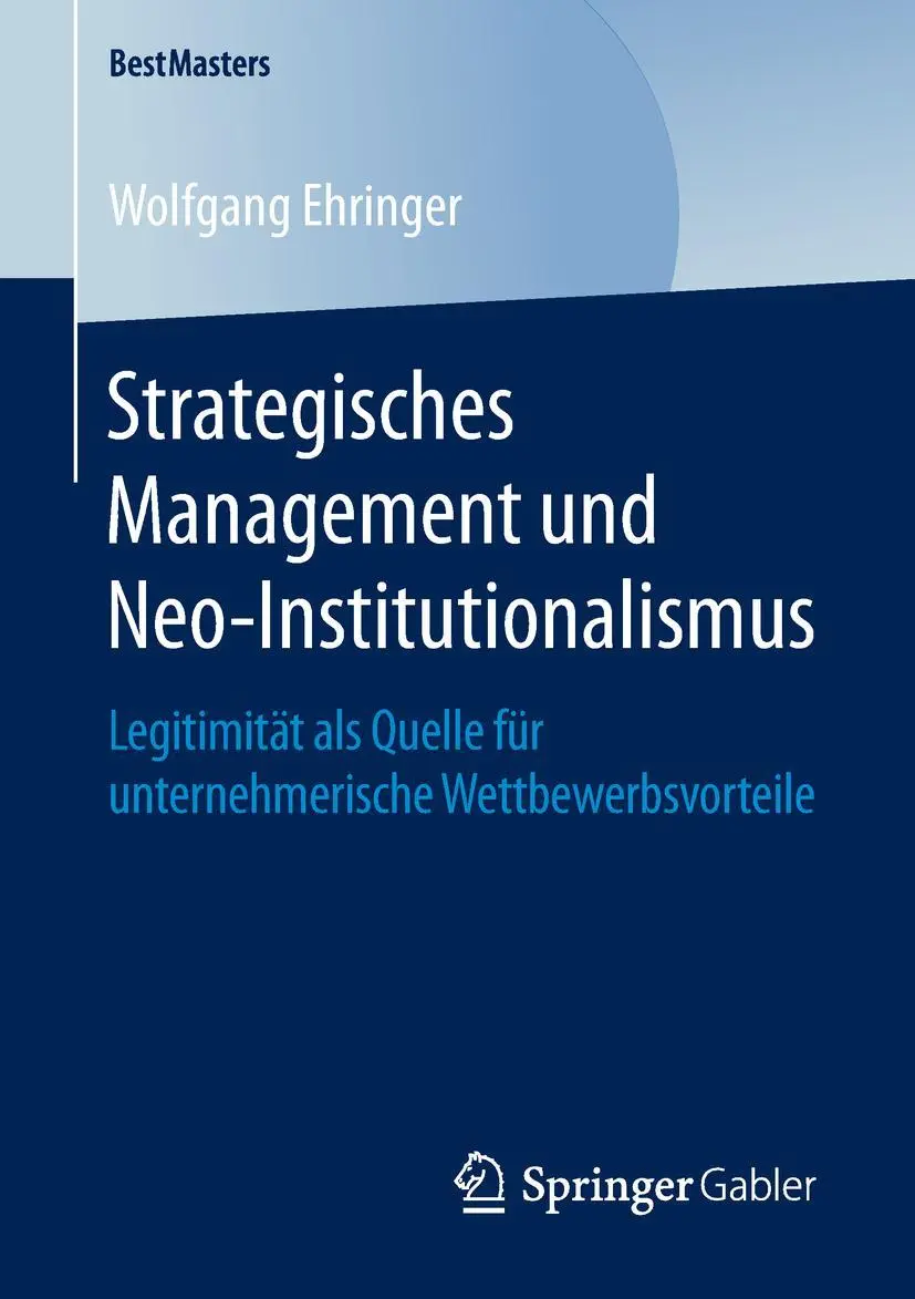 Cover: 9783658248833 | Strategisches Management und Neo-Institutionalismus | Ehringer | Buch