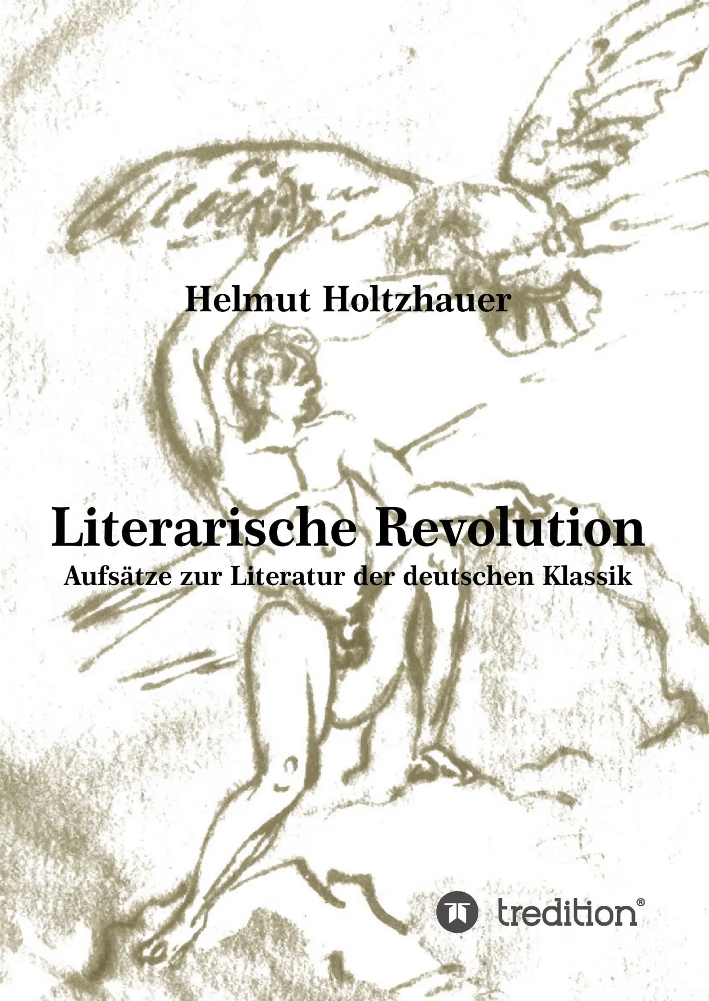 Literarische Revolution: Aufsätze zur Literatur der deutschen Klassik