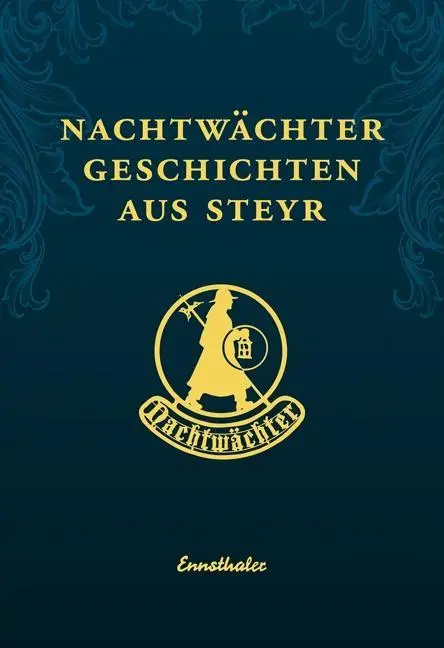 Cover: 9783850688833 | Nachtwächtergeschichten aus Steyr | Kurt Daucher | Taschenbuch | 80 S.