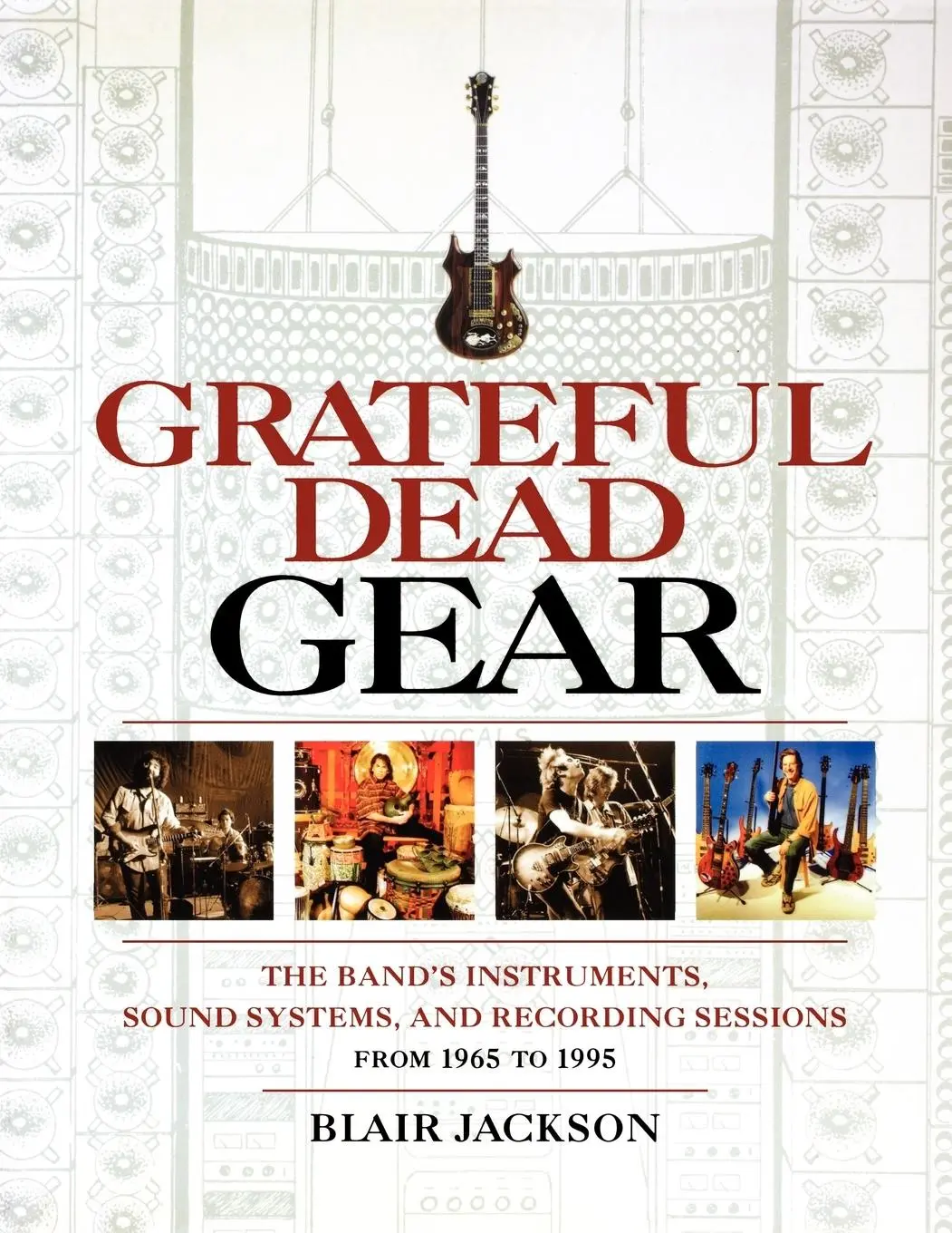 Cover: 9780879308933 | Grateful Dead Gear | Blair Jackson | Taschenbuch | Englisch | 2006