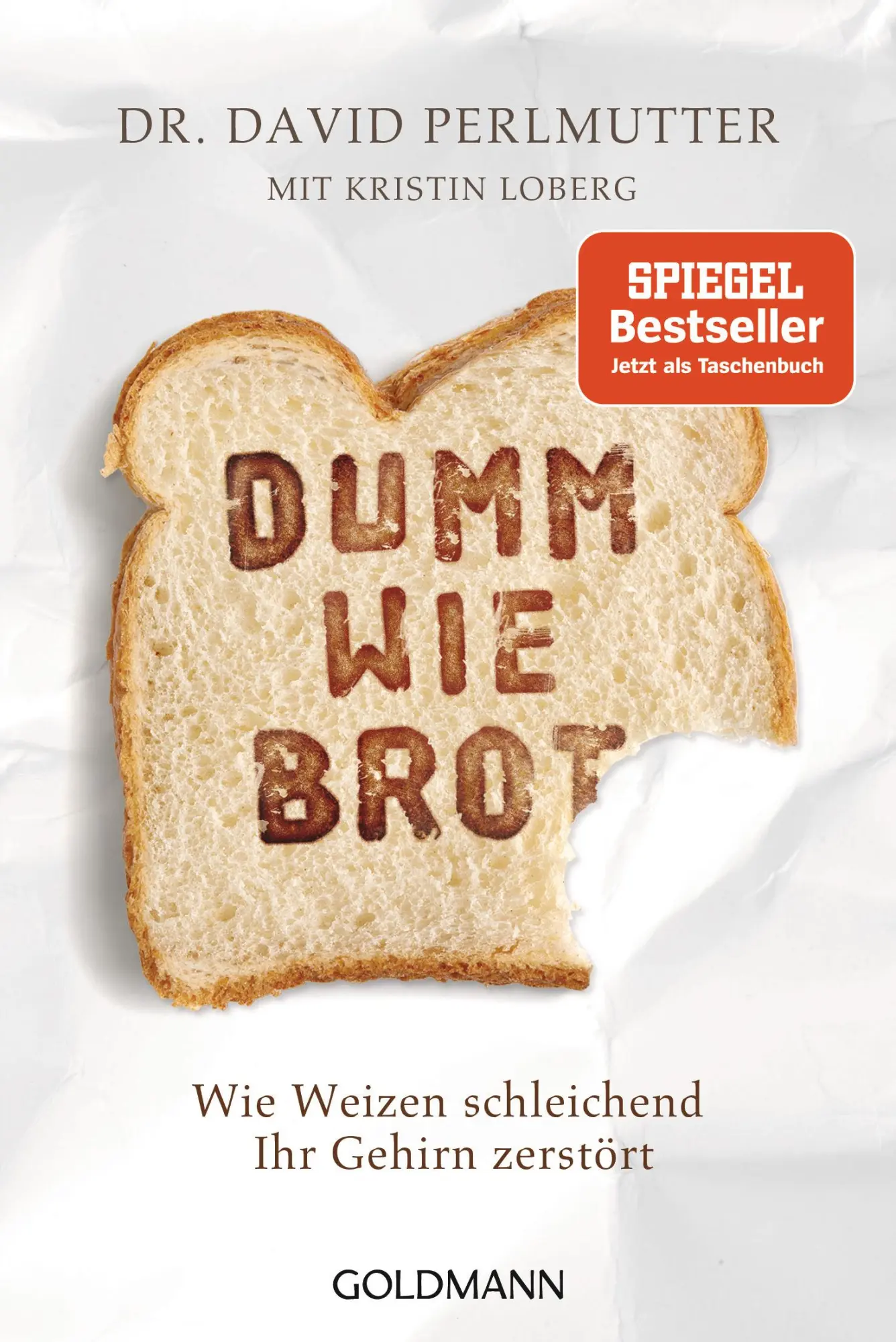 Cover: 9783442178933 | Dumm wie Brot | Wie Weizen schleichend Ihr Gehirn zerstört | Buch Cover: 9783442178933 | Dumm wie Brot | Wie Weizen schleichend Ihr Gehirn zerstört | Buch