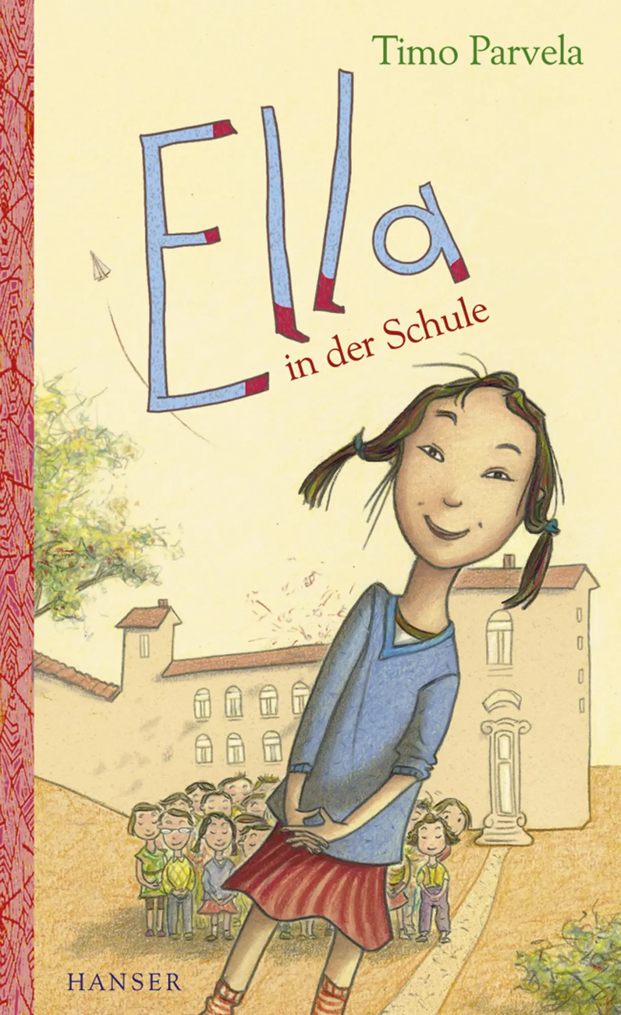 Cover: 9783446208933 | Ella in der Schule. Bd. 01 | Timo Parvela | Buch | Ella | 144 S. Cover: 9783446208933 | Ella in der Schule. Bd. 01 | Timo Parvela | Buch | Ella | 144 S.