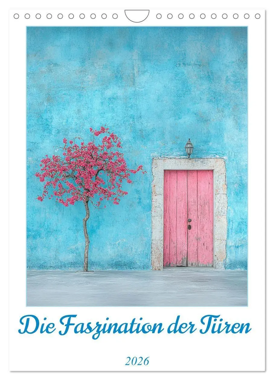 Cover: 9783457268933 | Die Faszination der Türen (Wandkalender 2026 DIN A4 hoch), CALVENDO...