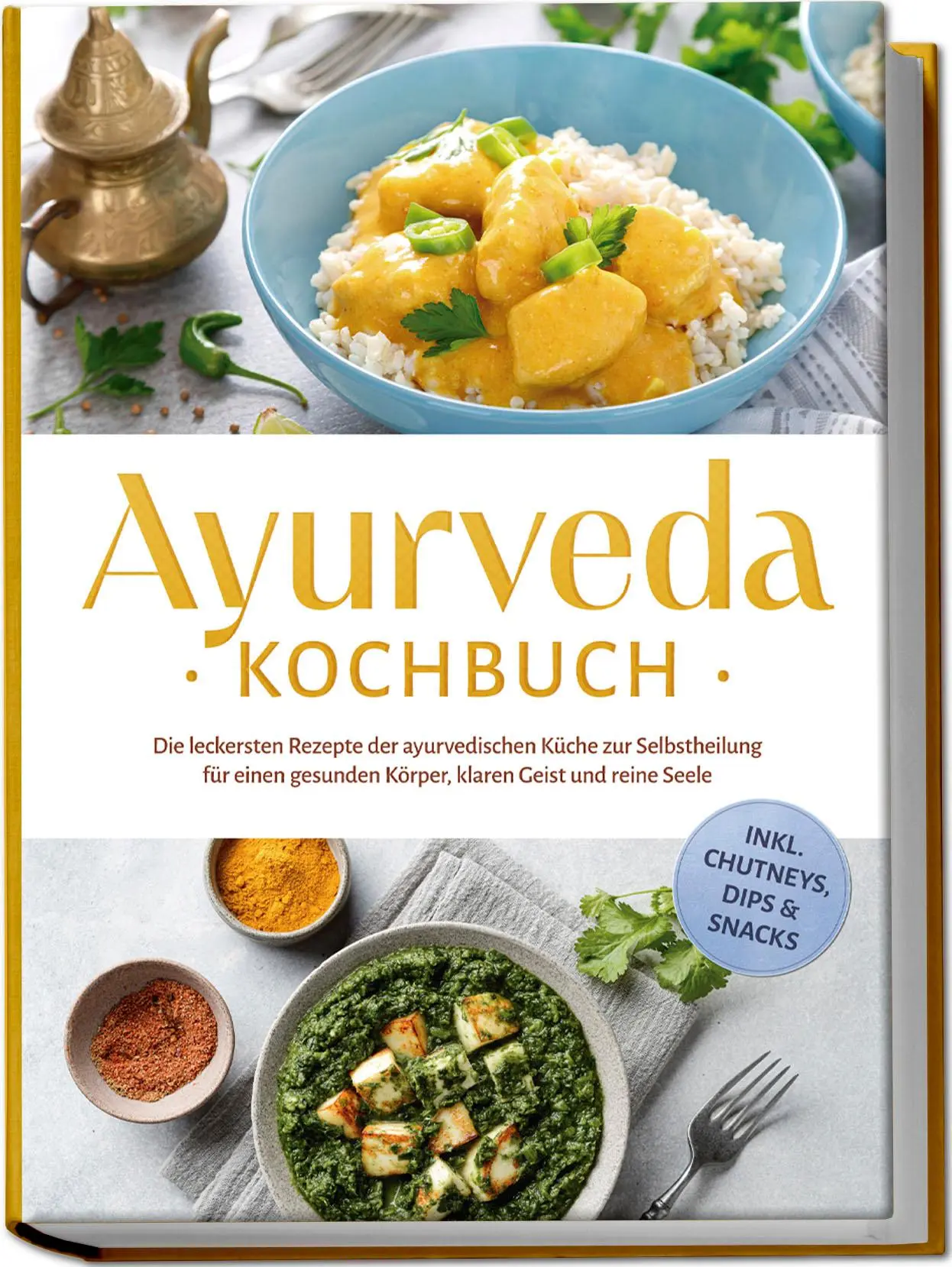 Cover: 9783757618933 | Ayurveda Kochbuch: Die leckersten Rezepte der ayurvedischen Küche...