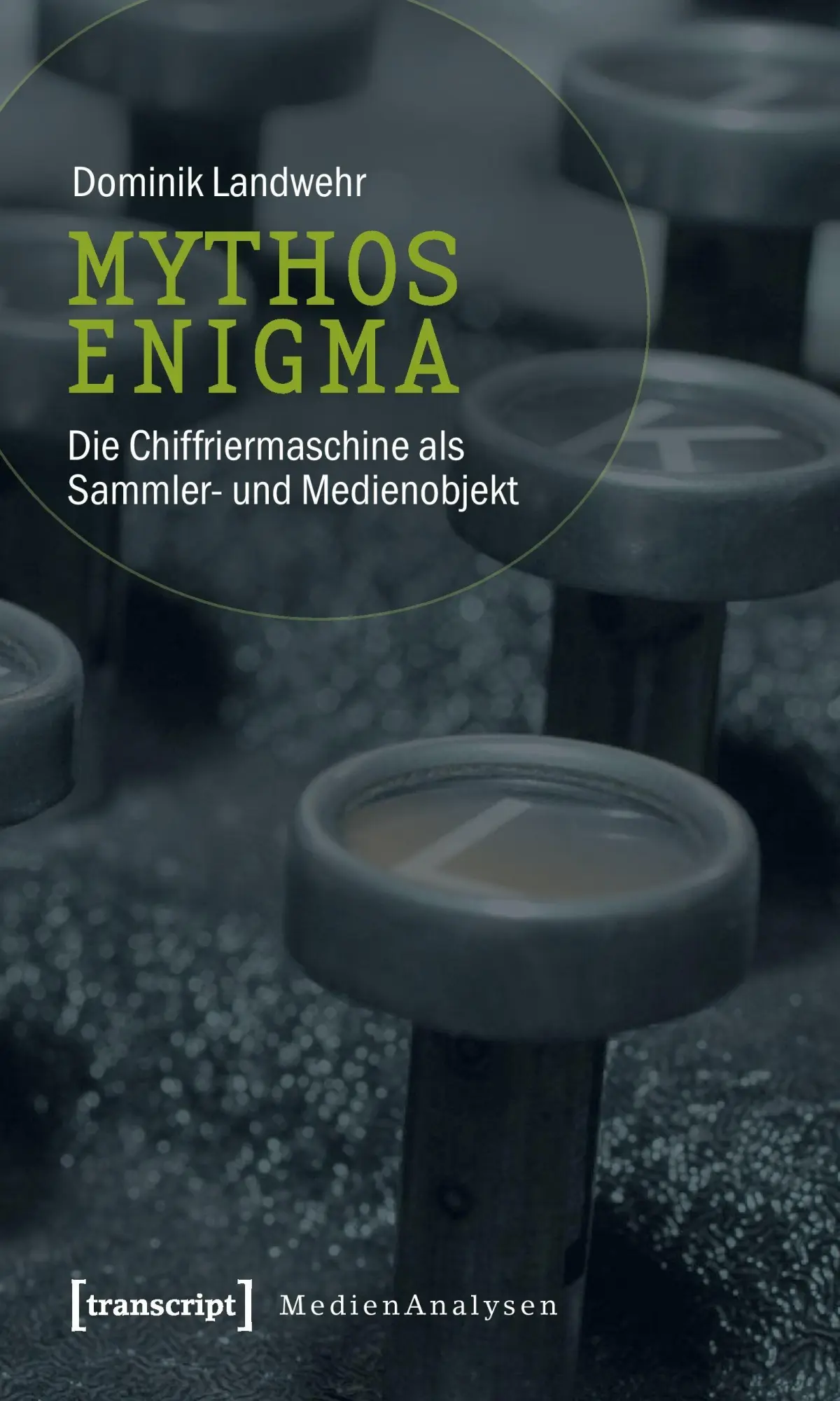 Cover: 9783899428933 | Mythos Enigma | Dominik Landwehr | Taschenbuch | 258 S. | Deutsch