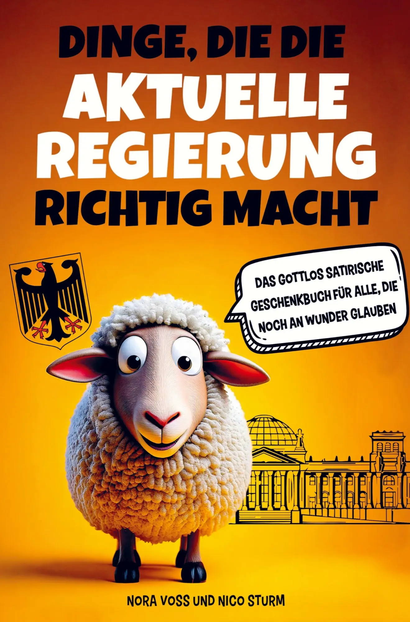 Cover: 9783911368933 | Dinge, die die aktuelle Regierung richtig macht | Kristin Ritter