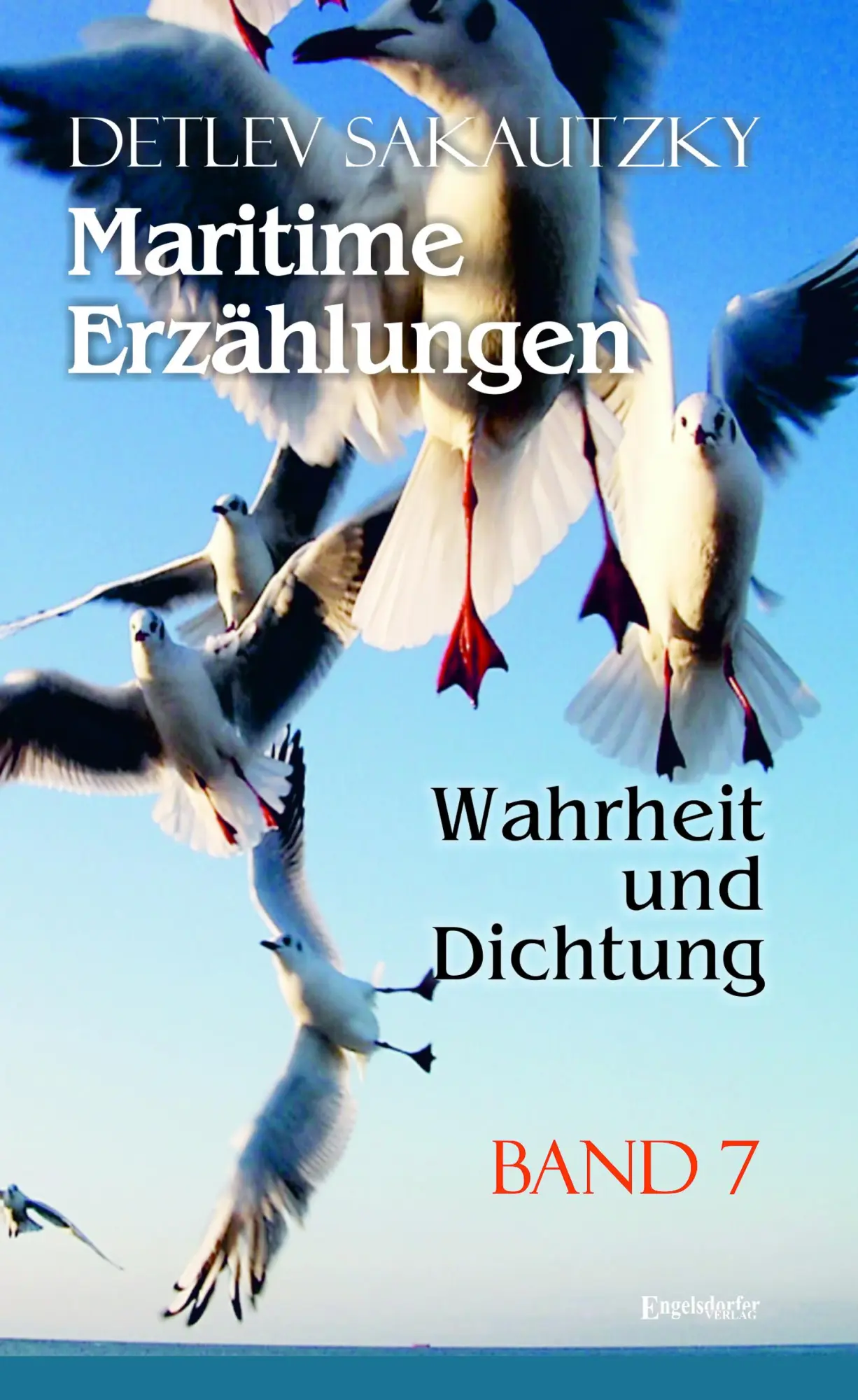 Cover: 9783969408933 | Maritime Erzählungen - Wahrheit und Dichtung (Band 7) | Sakautzky