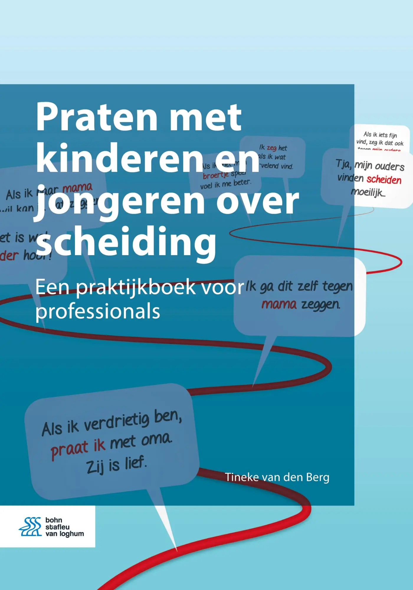 Cover: 9789036818933 | Praten met kinderen en jongeren over scheiding | Tineke van den Berg