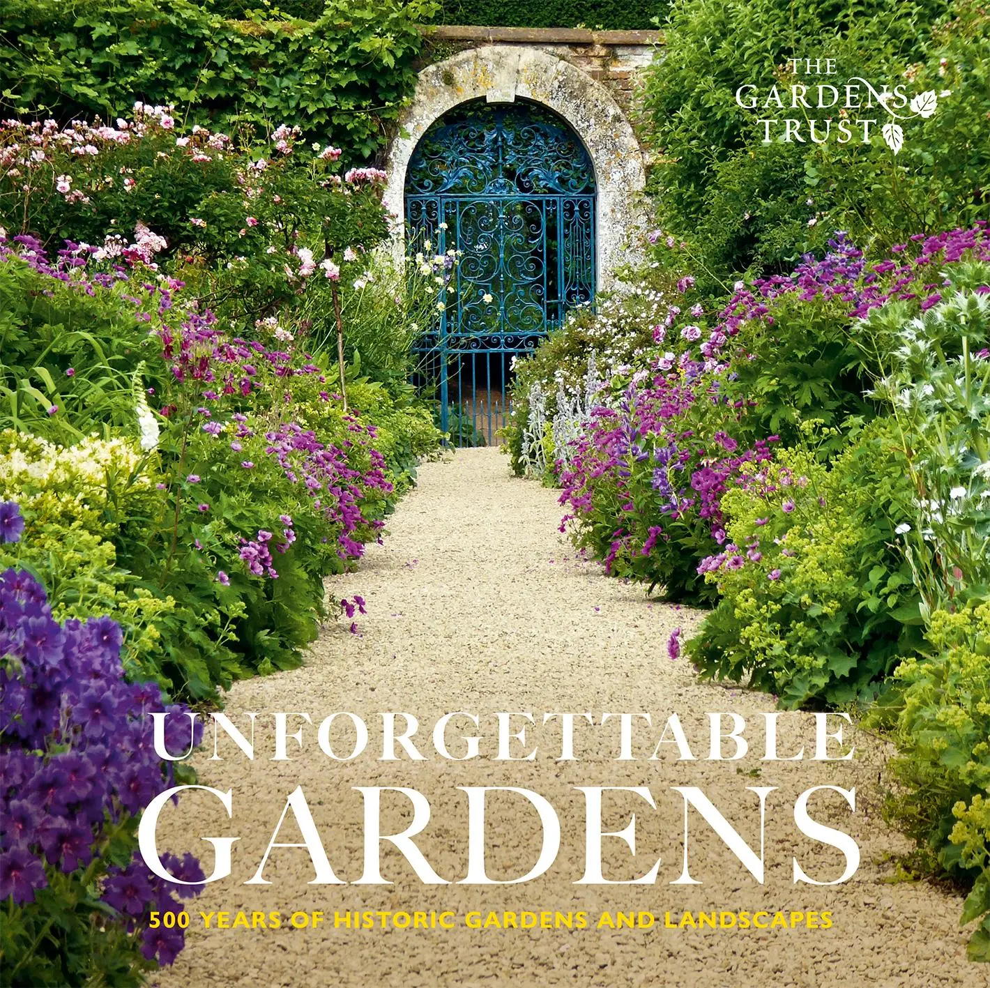Cover: 9781849949033 | Unforgettable Gardens | 500 Years of Historic Gardens and Landscapes