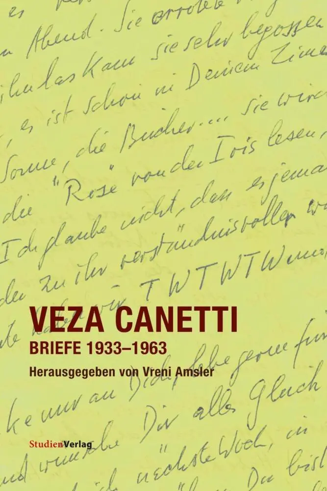 Cover: 9783706569033 | Veza Canetti. Briefe 1933-1963 | Vreni Amsler | Taschenbuch | 324 S.