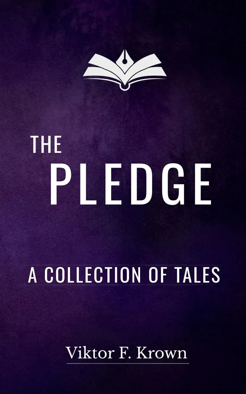 Cover: 9798230149033 | The Pledge - A Collection of Tales | Viktor F. Krown | Taschenbuch