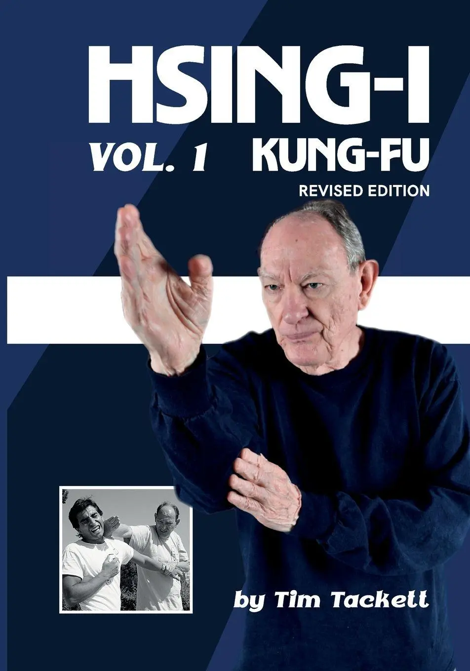 Cover: 9798994849033 | HSING-I KUNG FU Vol. 1 Revised Edition | Tim Tackett | Taschenbuch