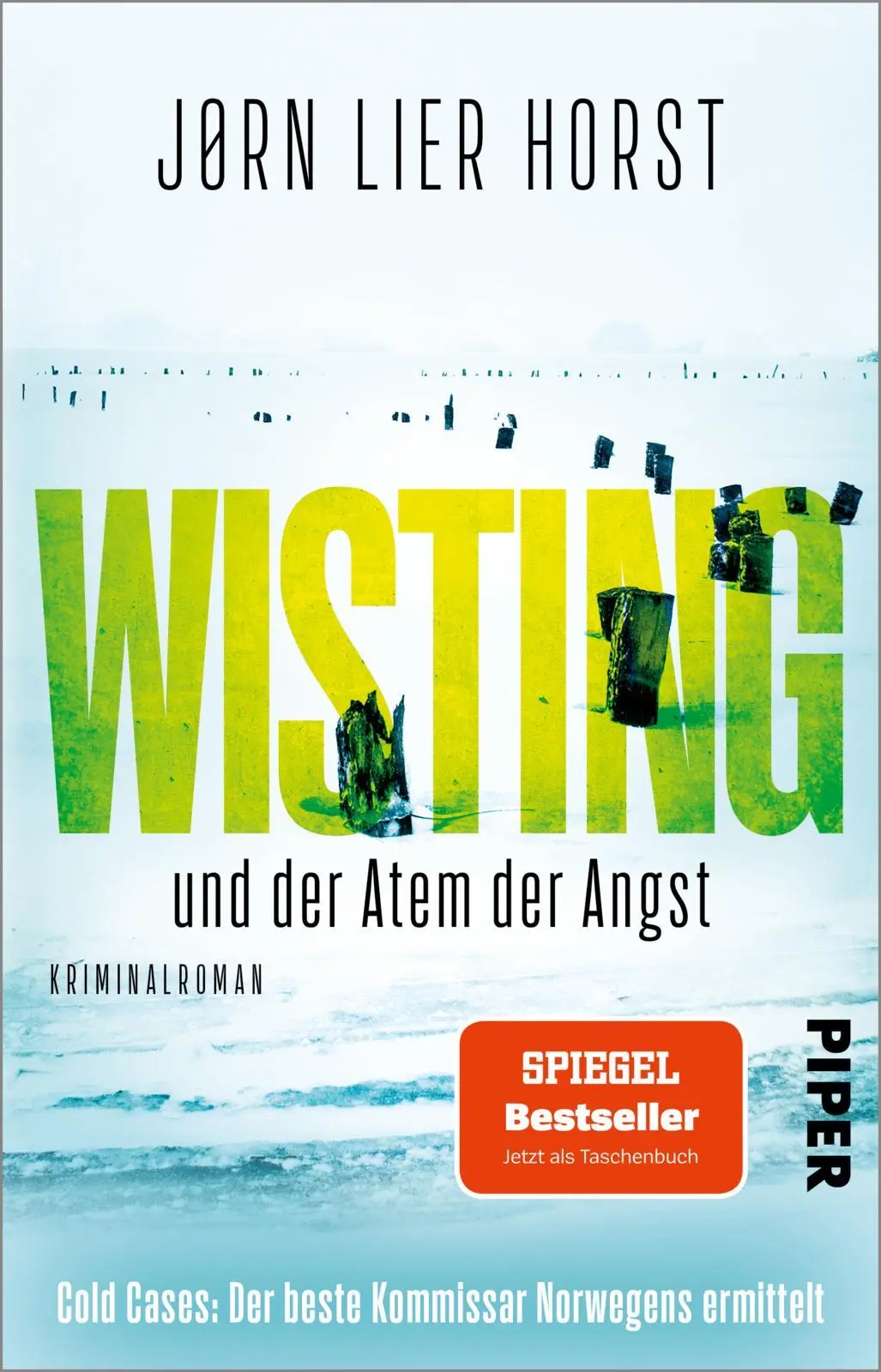 Cover: 9783492319133 | Wisting und der Atem der Angst | Jørn Lier Horst | Taschenbuch | 2023