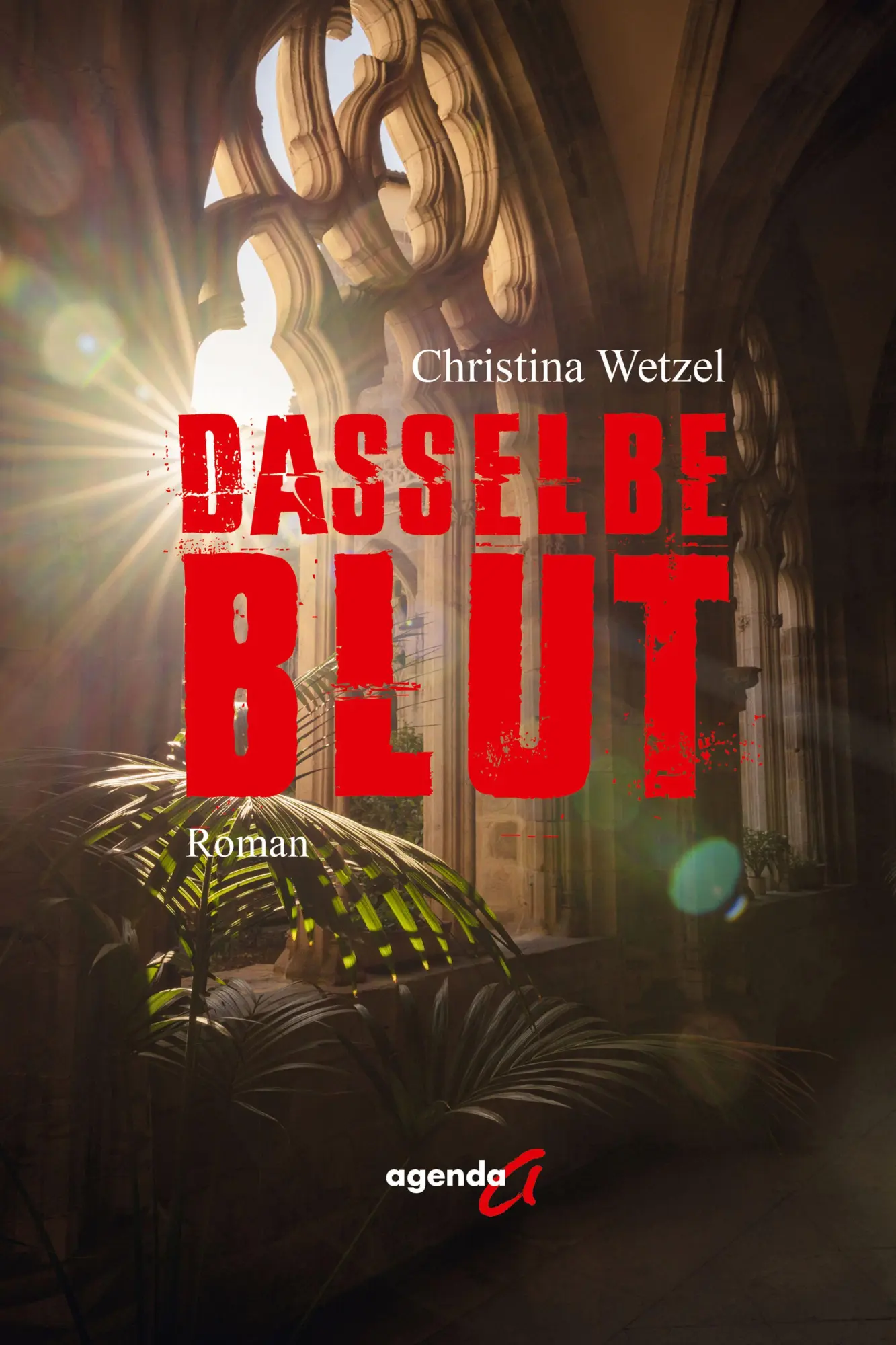 Cover: 9783896889133 | Dasselbe Blut | Ein Roman | Christina Wetzel | Taschenbuch | 344 S.