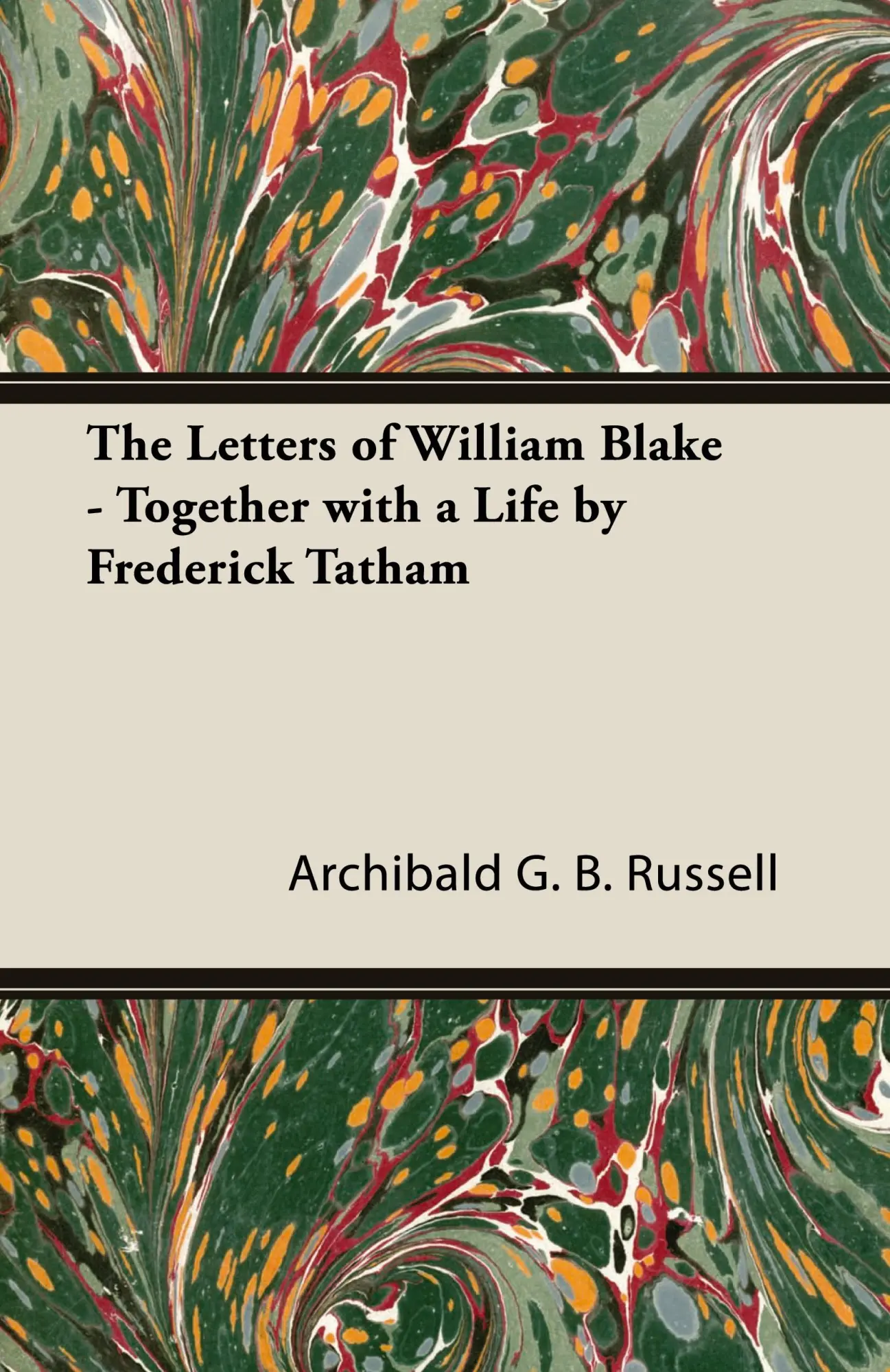 Cover: 9781445529233 | The Letters of William Blake - Together with a Life by Frederick...