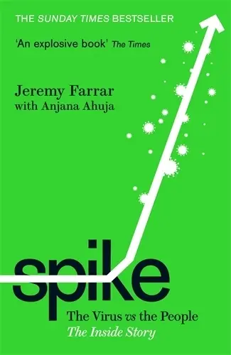 Cover: 9781788169233 | Spike | The Virus vs. The People - the Inside Story | Ahuja (u. a.)
