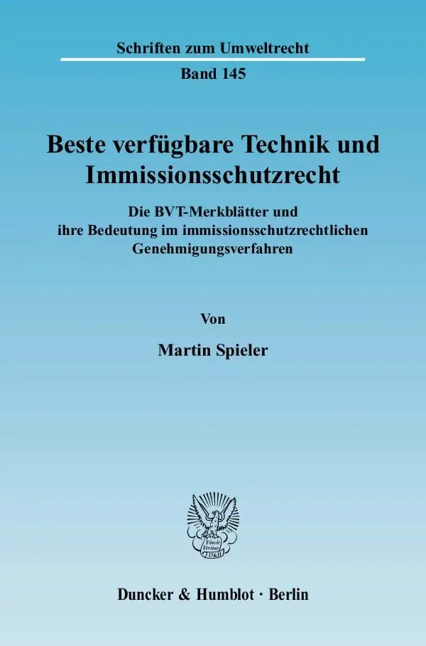 Cover: 9783428119233 | Beste verfügbare Technik und Immissionsschutzrecht. | Martin Spieler