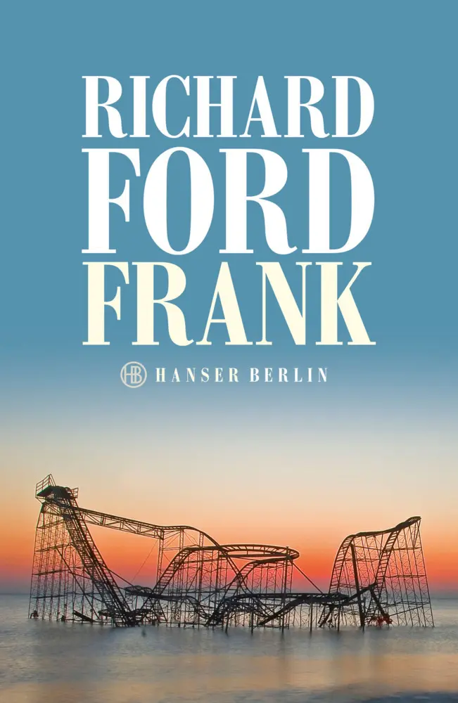Cover: 9783446249233 | Frank | Richard Ford | Buch | 224 S. | Deutsch | 2015 | Hanser Berlin