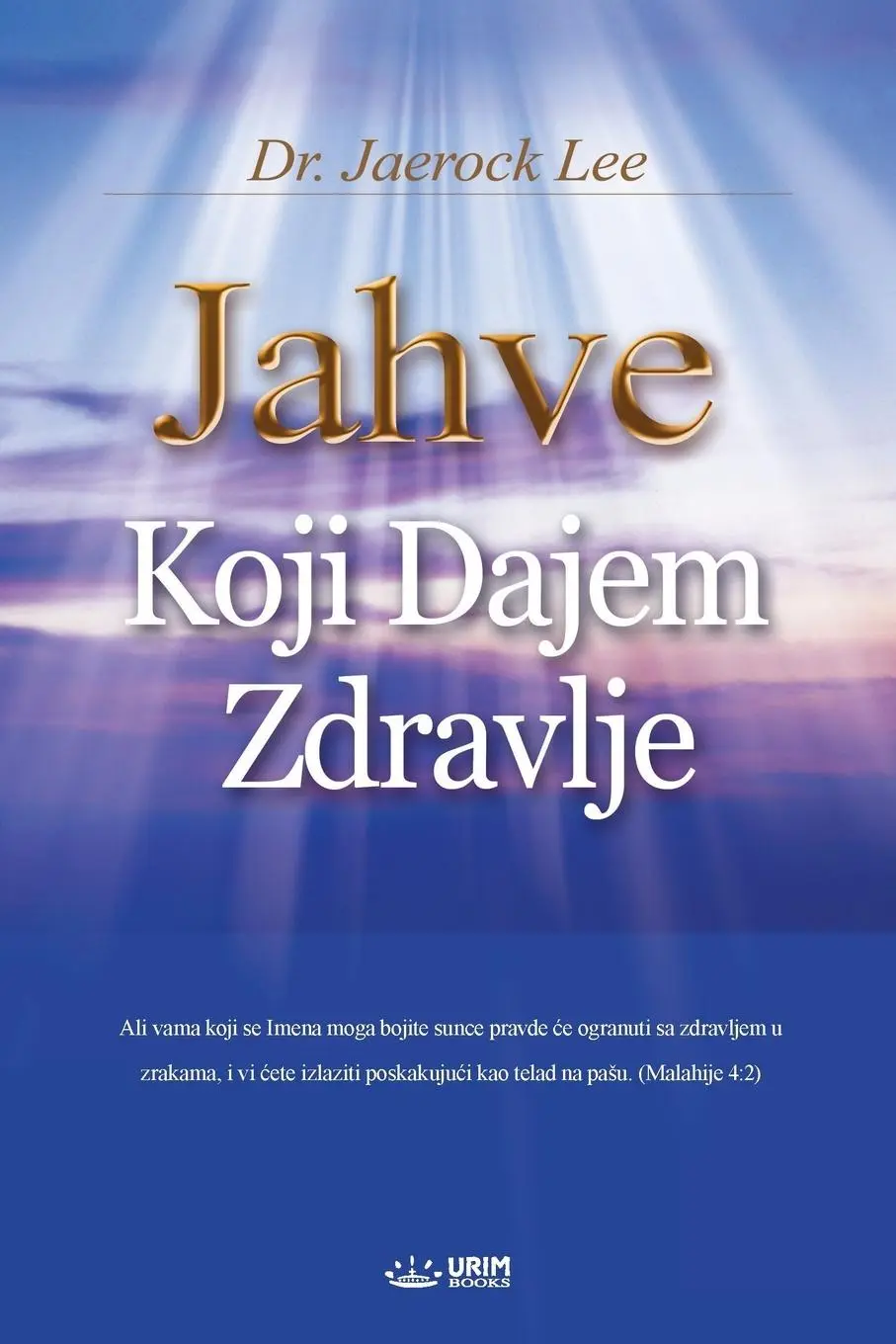 Cover: 9788975579233 | Jahve Koji Dajem Zdravlje | God the Healer (Croatian) | Jaerock Lee