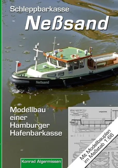 Cover: 9783752839333 | Schleppbarkasse Neßsand | Modellbau einer Hamburger Hafenbarkasse