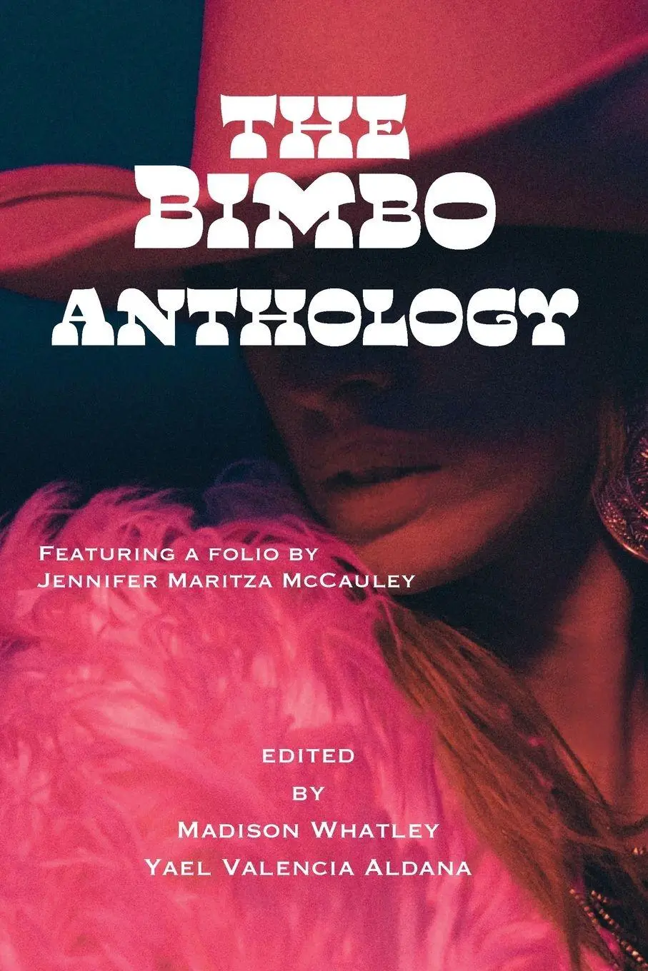 Cover: 9798989279333 | The Bimbo Anthology | Madison Whatley (u. a.) | Taschenbuch | Englisch
