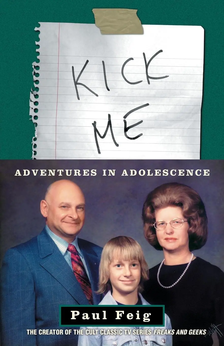 Cover: 9780609809433 | Kick Me | Adventures in Adolescence | Paul Feig | Taschenbuch | 2002